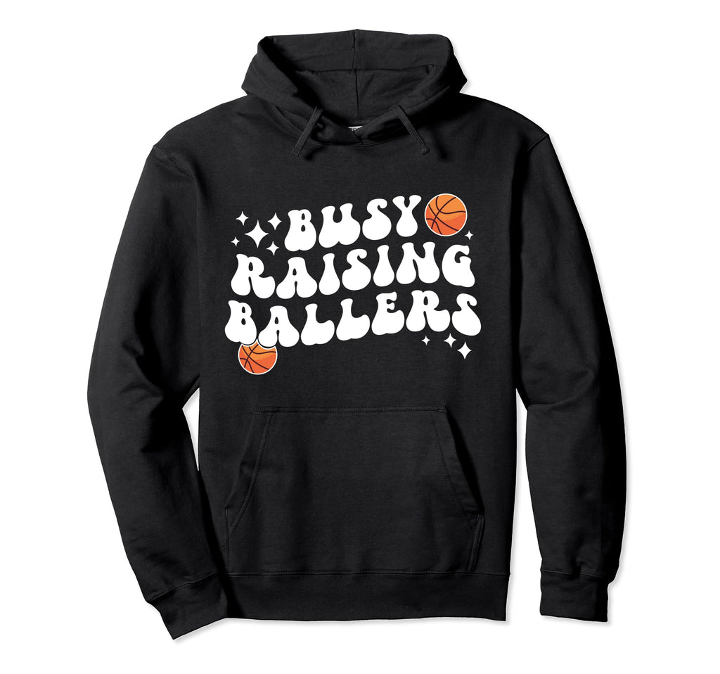 Busy Raising Ballers Basketball Mom Hoodie - Custom Art Print for Adults - T-Shirt, Sweatshirt, Hoodie