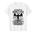 Respect Your Local Community Members T-Shirt - Minimalist Print Men Women - T-Shirt, Sweatshirt, Hoodie
