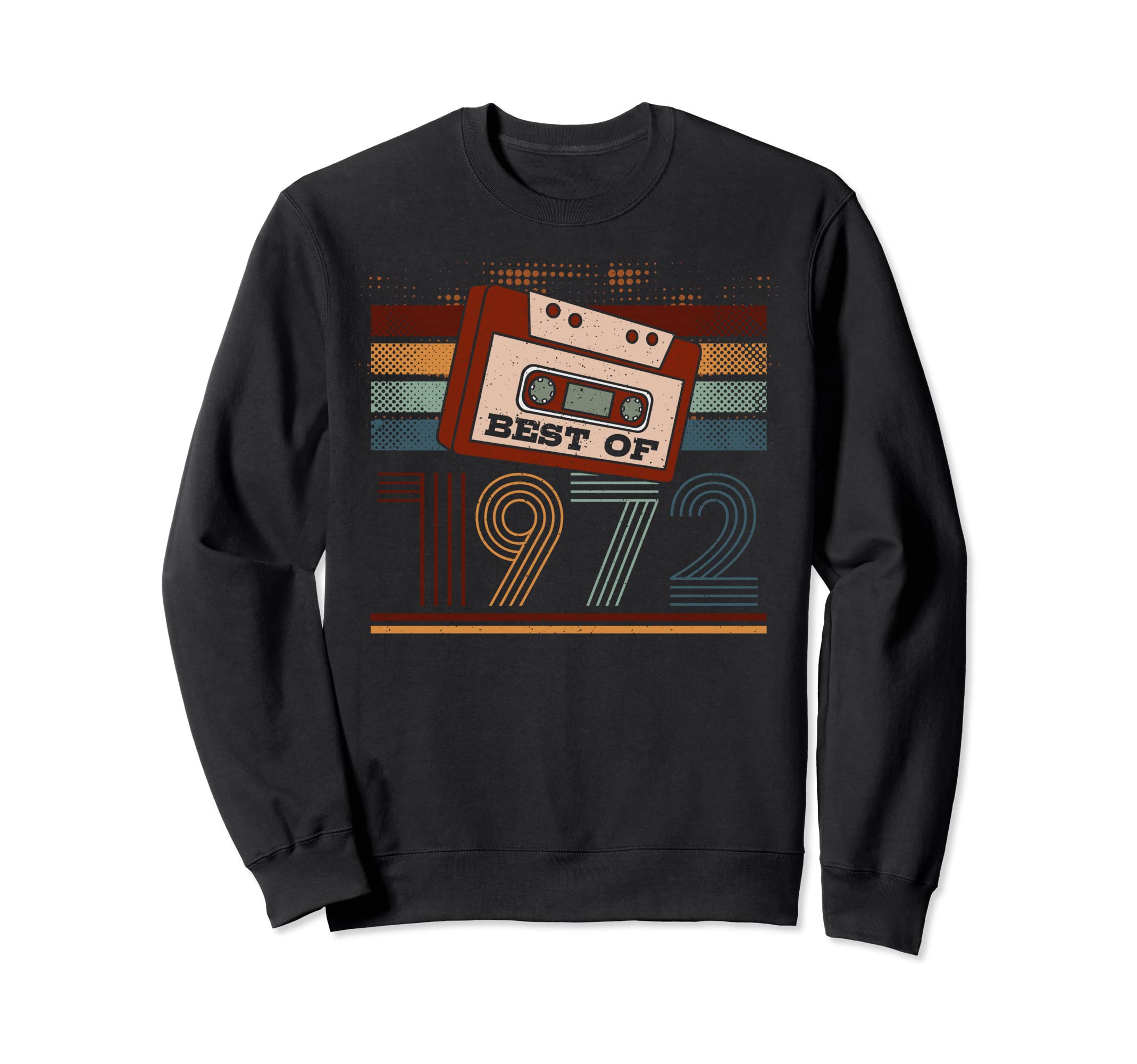 Best 1972 Birthday Birth Year Cassette Sweatshirt - Novelty Apparel Unisex - T-Shirt, Sweatshirt, Hoodie