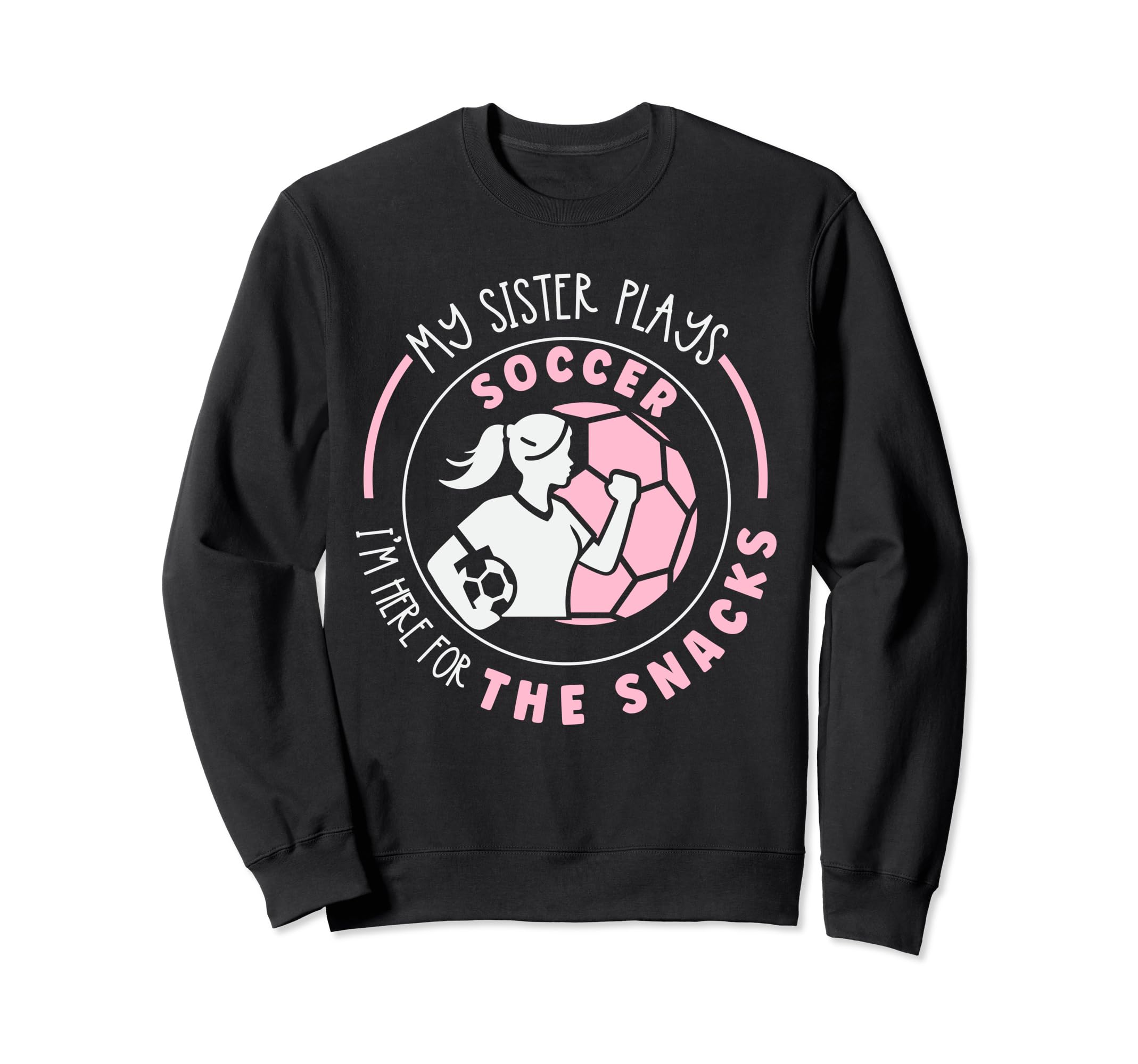 Soccer Siblings Soccer Player Sister Sweatshirt - Graphic Print Men Women - T-Shirt, Sweatshirt, Hoodie