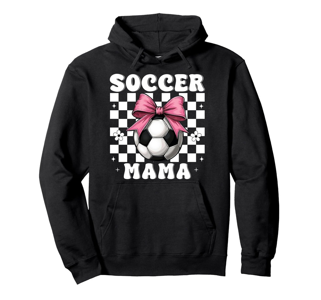 Soccer Mama Soccer Mom Mothers Day Hoodie - Streetwear Style Unisex - T-Shirt, Sweatshirt, Hoodie