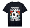 My Favorite Soccer Player Calls Me T-Shirt - Fun Novelty Design for Adults - T-Shirt, Sweatshirt, Hoodie