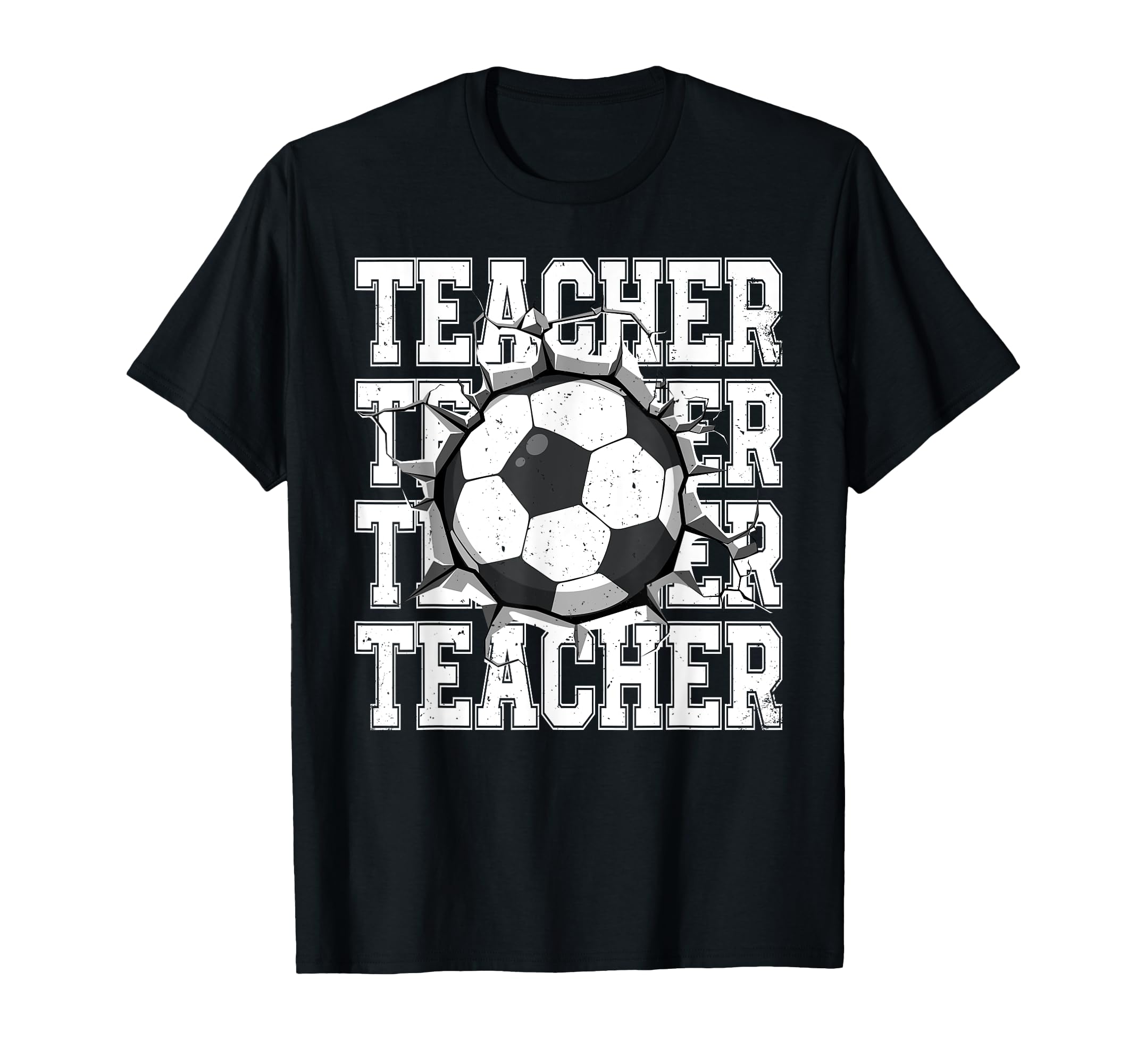 Soccer Teacher Cracked Wall T-Shirt - Casual Everyday Wear Men Women - T-Shirt, Sweatshirt, Hoodie