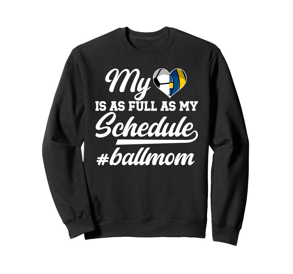 Ball Mom Proud Soccer Volleyball Mom Sweatshirt - Graphic Print Unisex - T-Shirt, Sweatshirt, Hoodie