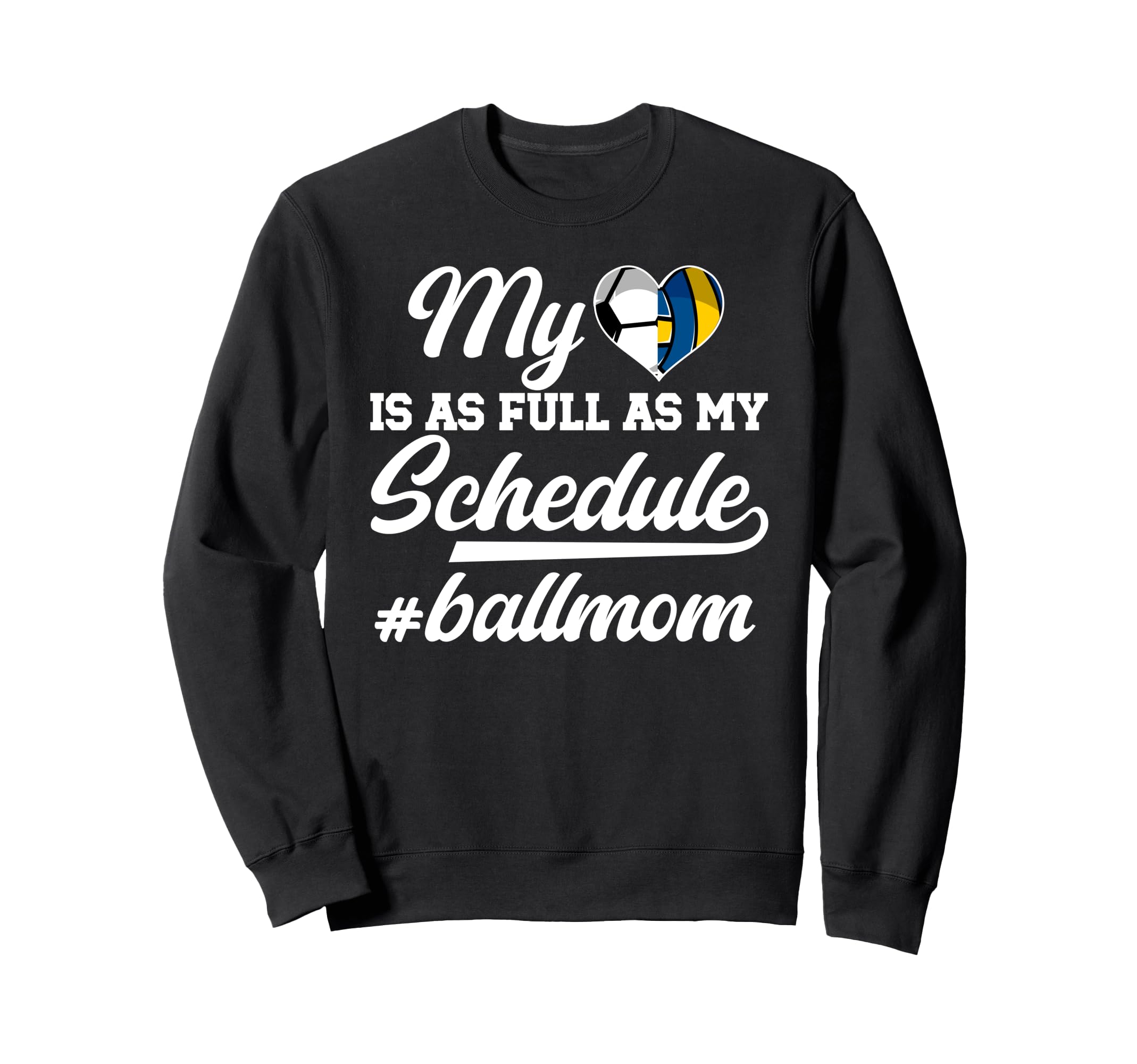 Ball Mom Proud Soccer Volleyball Sweatshirt - Aesthetic Graphic Men Women - T-Shirt, Sweatshirt, Hoodie