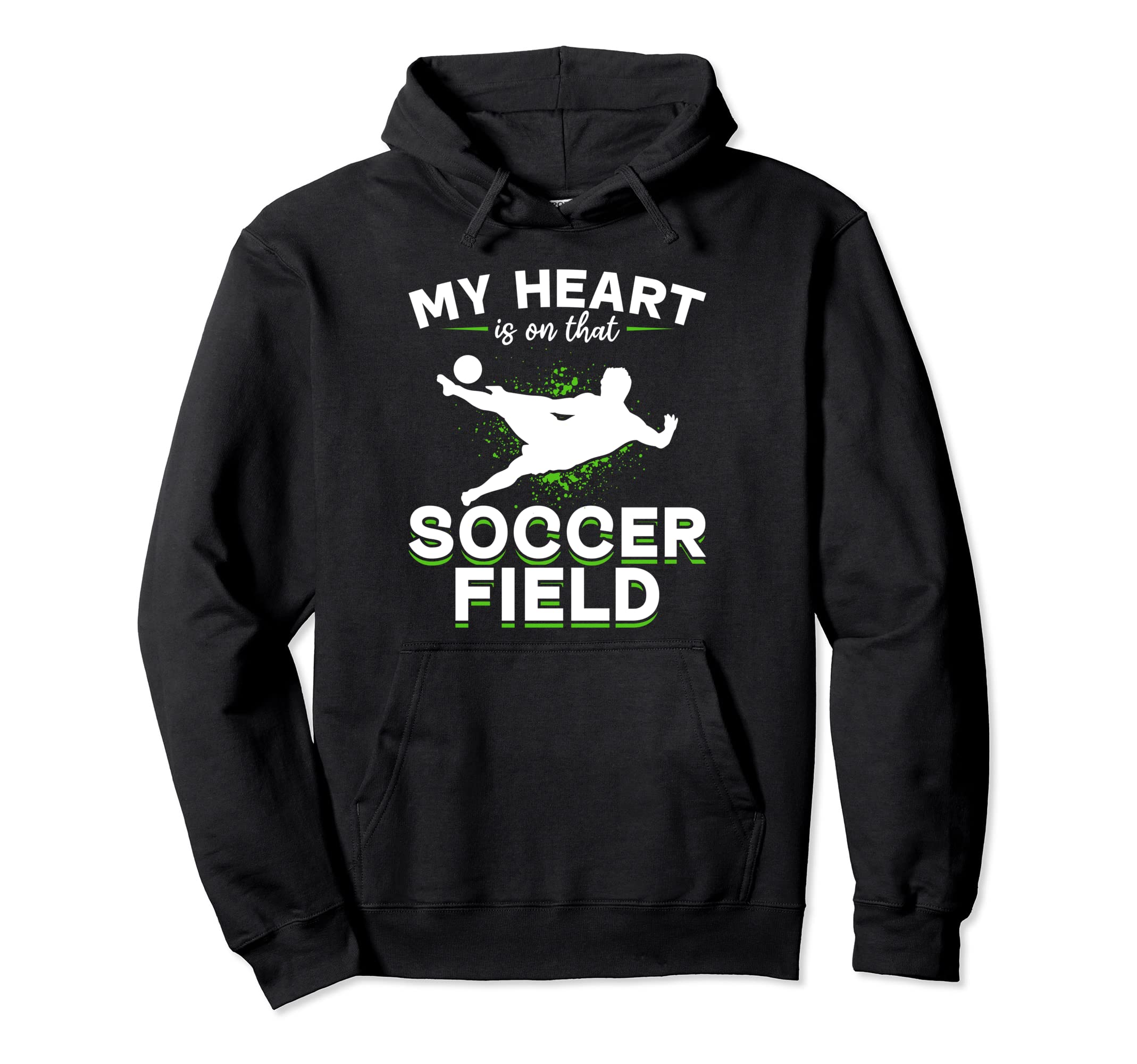 Soccer Game Day My Heart Is That Hoodie - Fun Novelty Design for Adults - T-Shirt, Sweatshirt, Hoodie