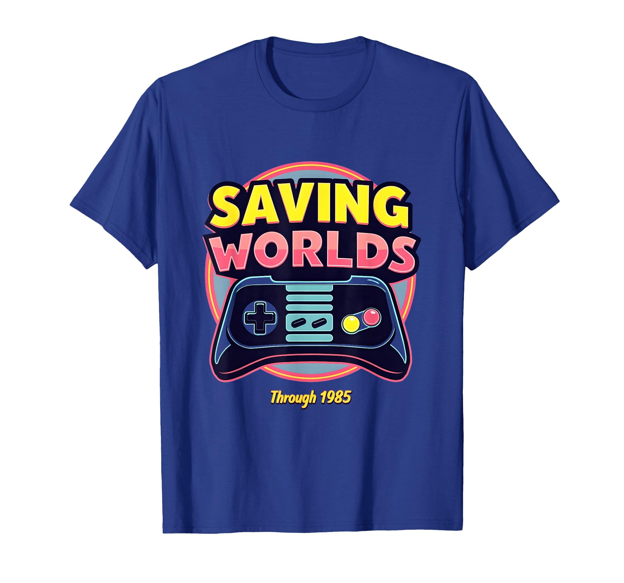 1985 Saving Worlds Gaming T-Shirt - Novelty Apparel Men Women - T-Shirt, Sweatshirt, Hoodie