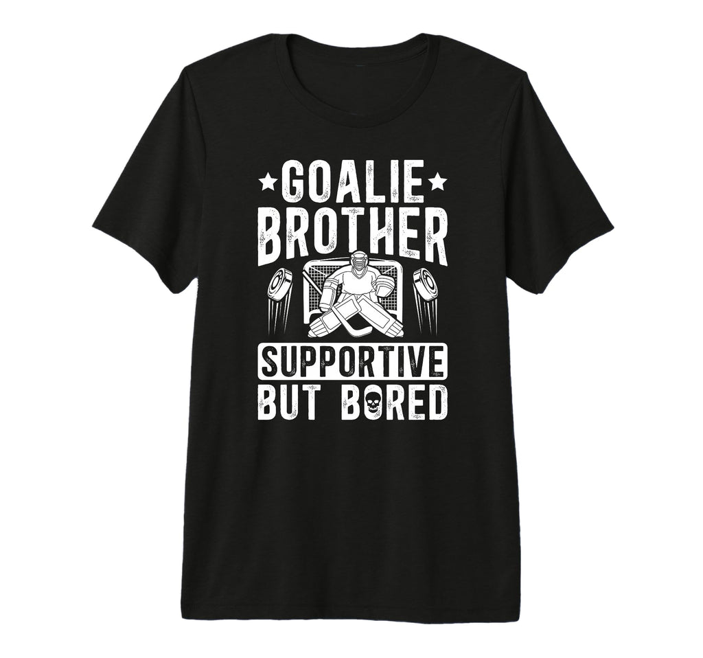 Hockey Goalie Brother Supportive T-Shirt - Aesthetic Graphic for Adults - T-Shirt, Sweatshirt, Hoodie