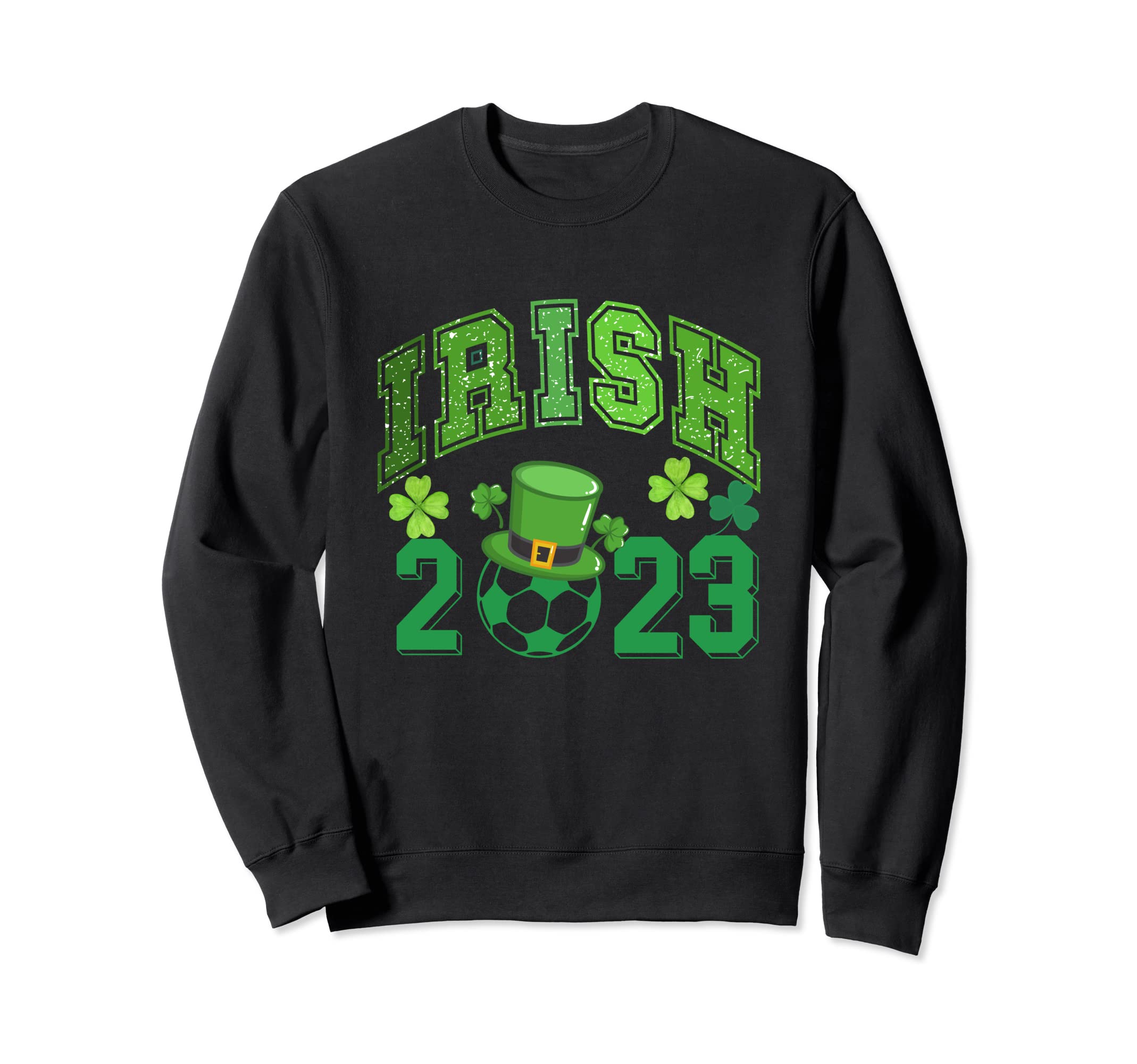 Funny St Patricks Day Shamrock Sweatshirt - Fun Novelty Design for Adults - T-Shirt, Sweatshirt, Hoodie
