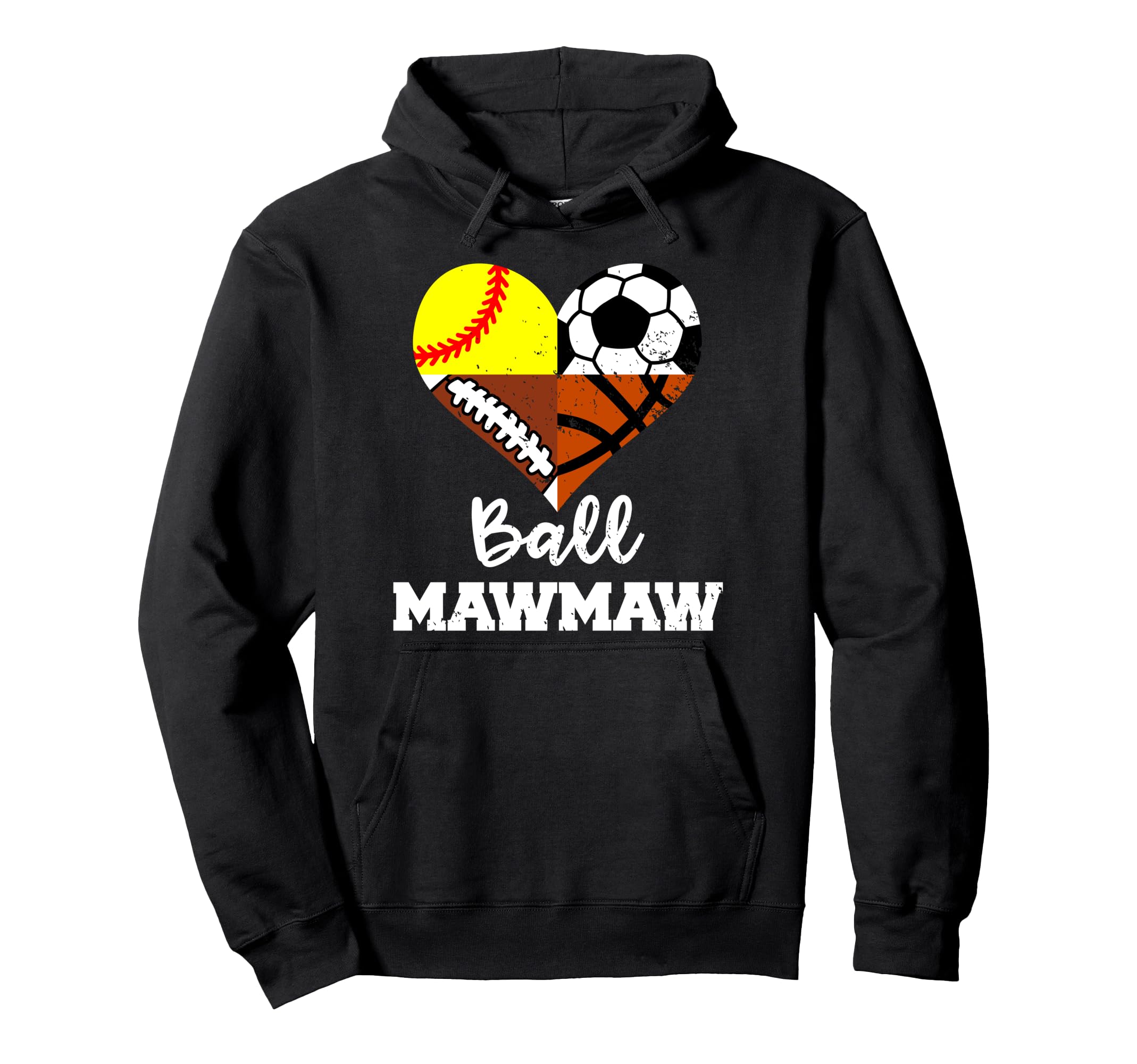 Ball Mawmaw Soccer Football Softball Hoodie - Trendy Graphic Unisex - T-Shirt, Sweatshirt, Hoodie