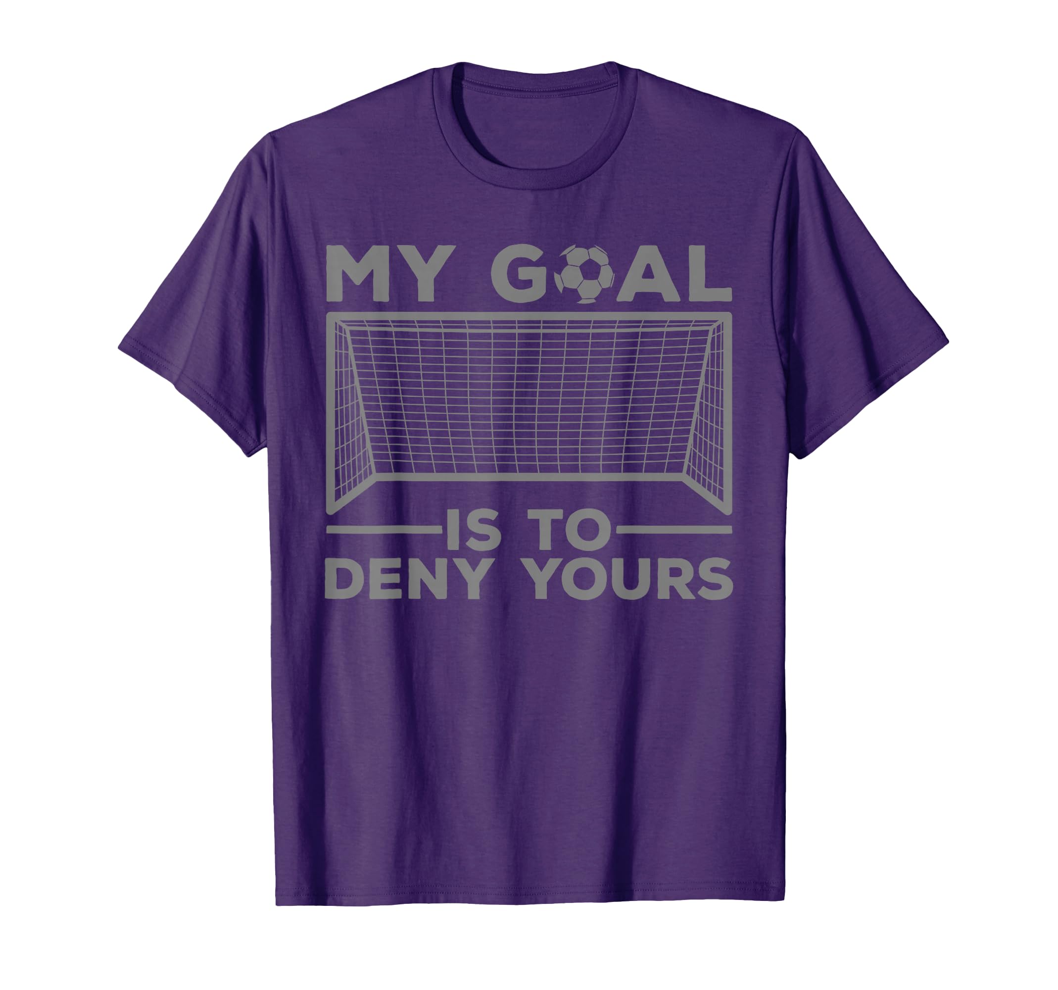 Soccer Goalie Soccer Player Goalkeeper T-Shirt - Novelty Apparel for Adults - T-Shirt, Sweatshirt, Hoodie