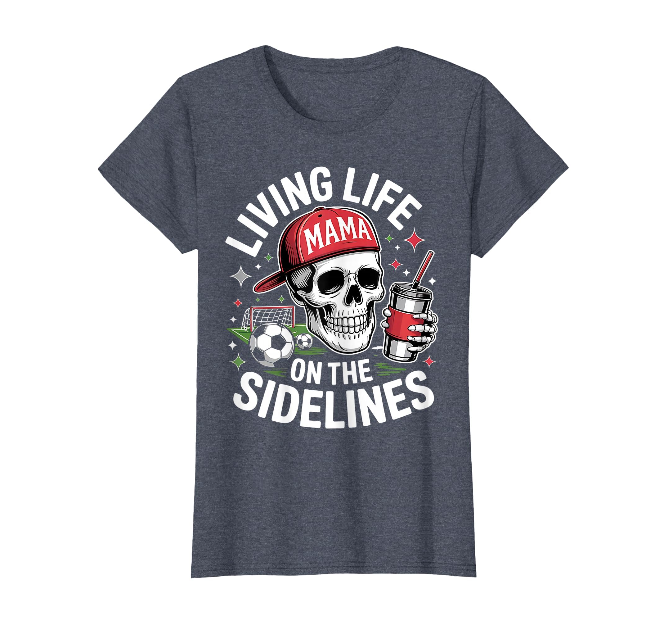 Soccer Mama Living Life Sidelines T-Shirt - Unique Graphic Men Women - T-Shirt, Sweatshirt, Hoodie