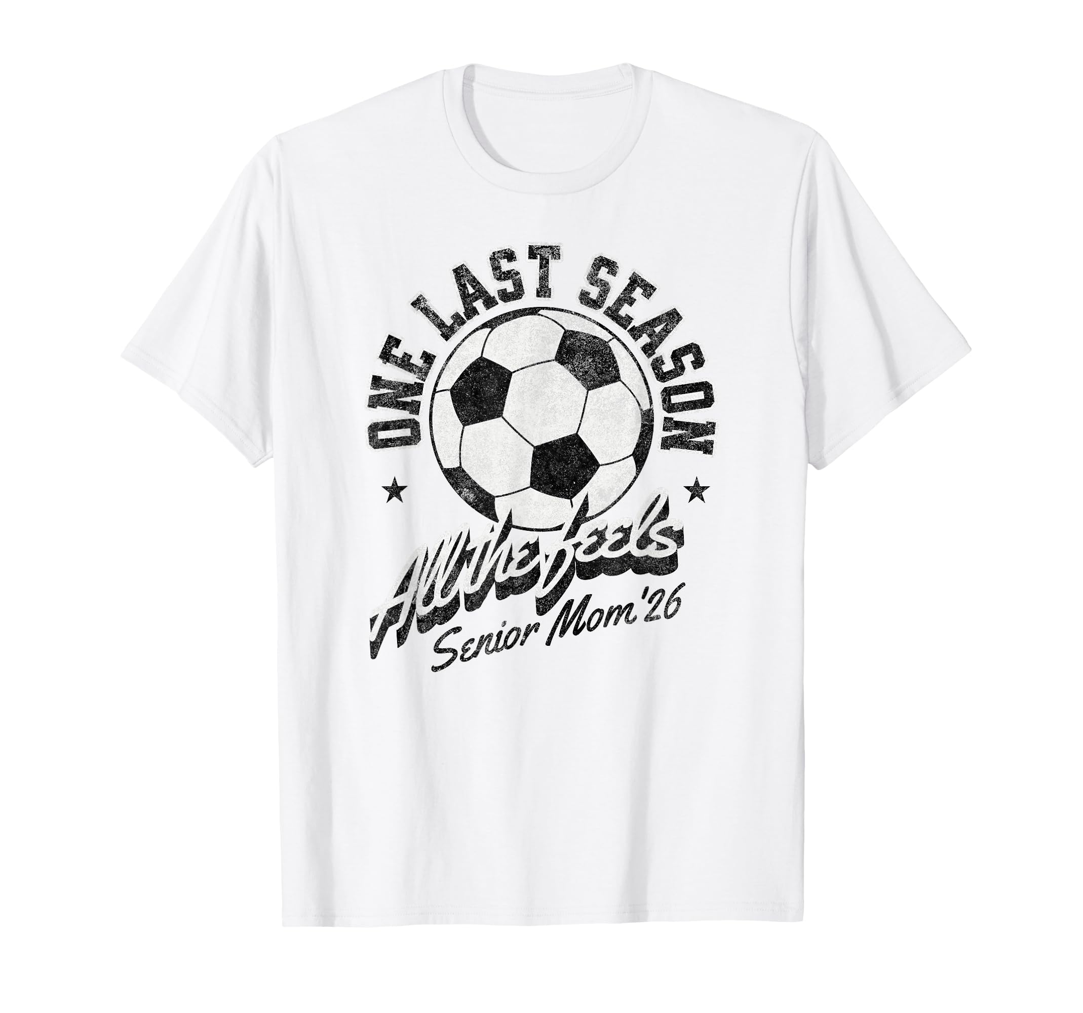 Soccer Senior Mom 2026 Distressed T-Shirt - Trendy Graphic Men Women - T-Shirt, Sweatshirt, Hoodie
