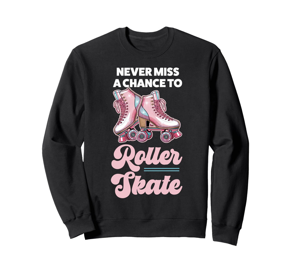 Roller Skating Skate 1970S Never Sweatshirt - Minimalist Print Men Women - T-Shirt, Sweatshirt, Hoodie
