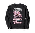 Roller Skating Skate 1970S Never Sweatshirt - Minimalist Print Men Women - T-Shirt, Sweatshirt, Hoodie