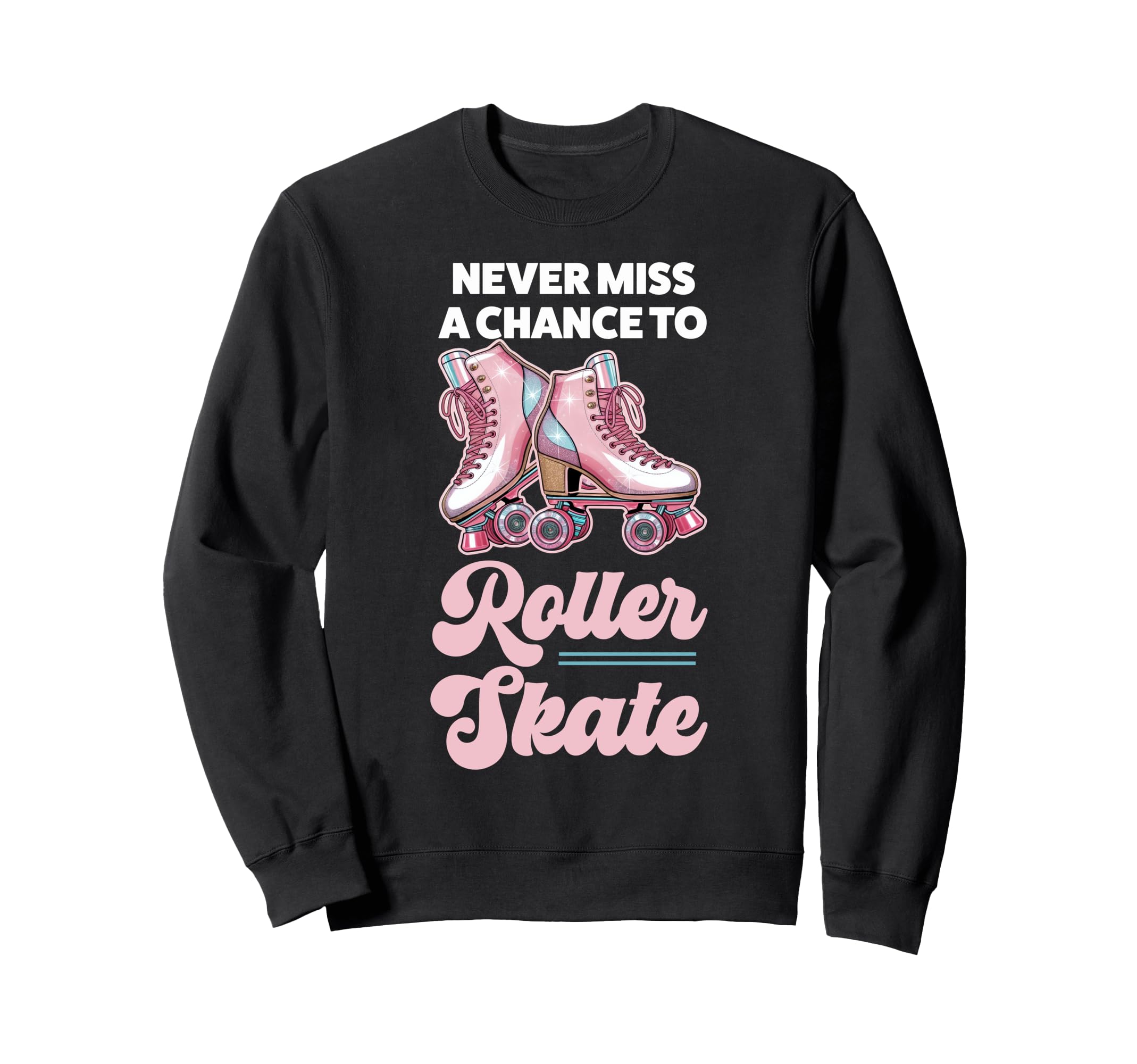 Roller Skating Skate 1970S Never Sweatshirt - Minimalist Print Men Women - T-Shirt, Sweatshirt, Hoodie