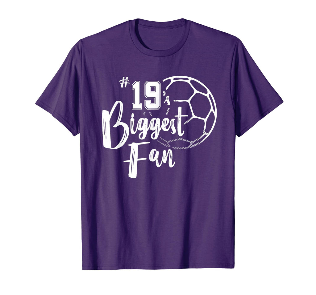 Number 19S Biggest Fan Soccer T-Shirt - Fun Novelty Design Men Women - T-Shirt, Sweatshirt, Hoodie