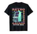 Arcade Old Gamers Never Die T-Shirt - Casual Everyday Wear Unisex - T-Shirt, Sweatshirt, Hoodie