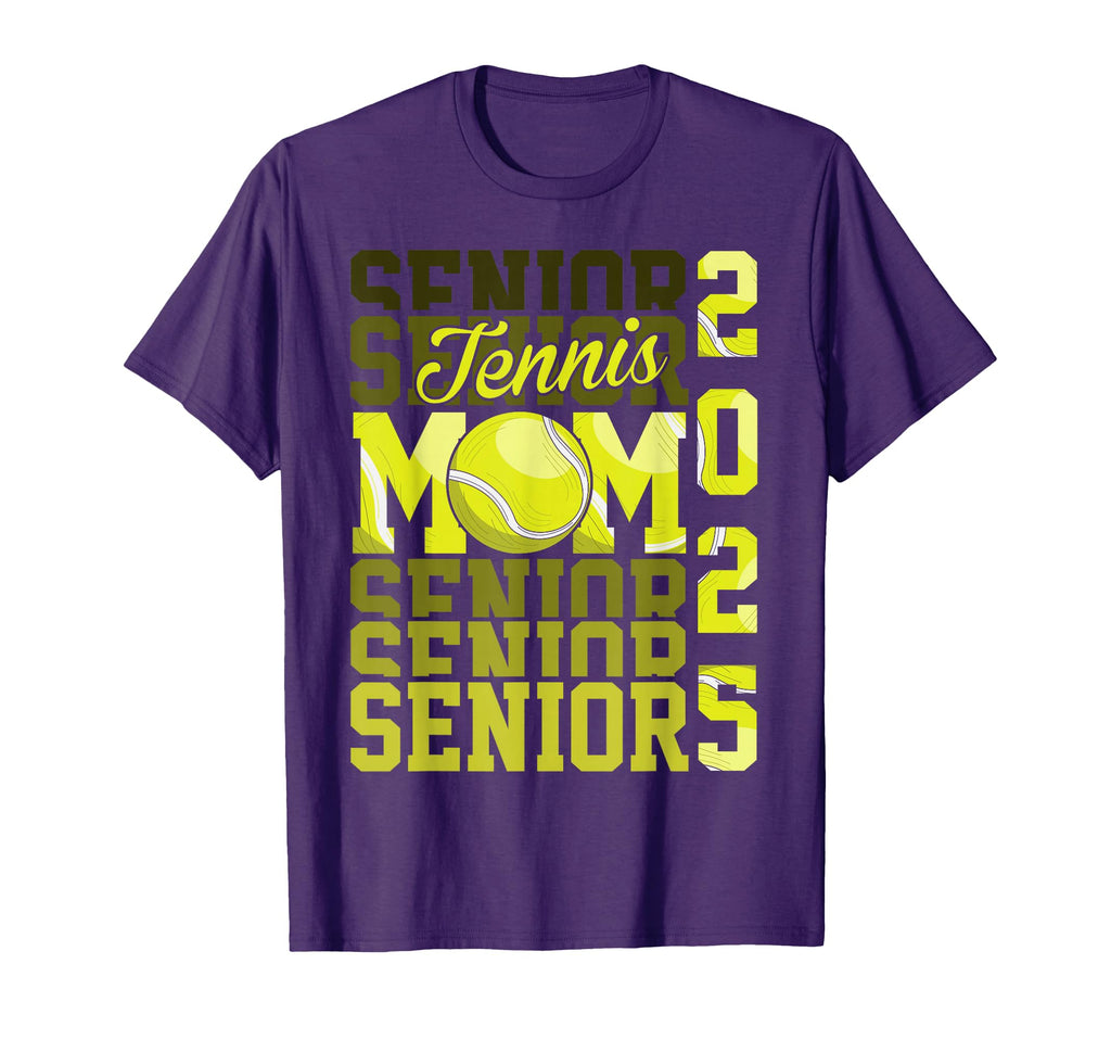 Proud Mom Tennis Senior 2025 Class 25 T-Shirt - Unique Graphic Men Women - T-Shirt, Sweatshirt, Hoodie