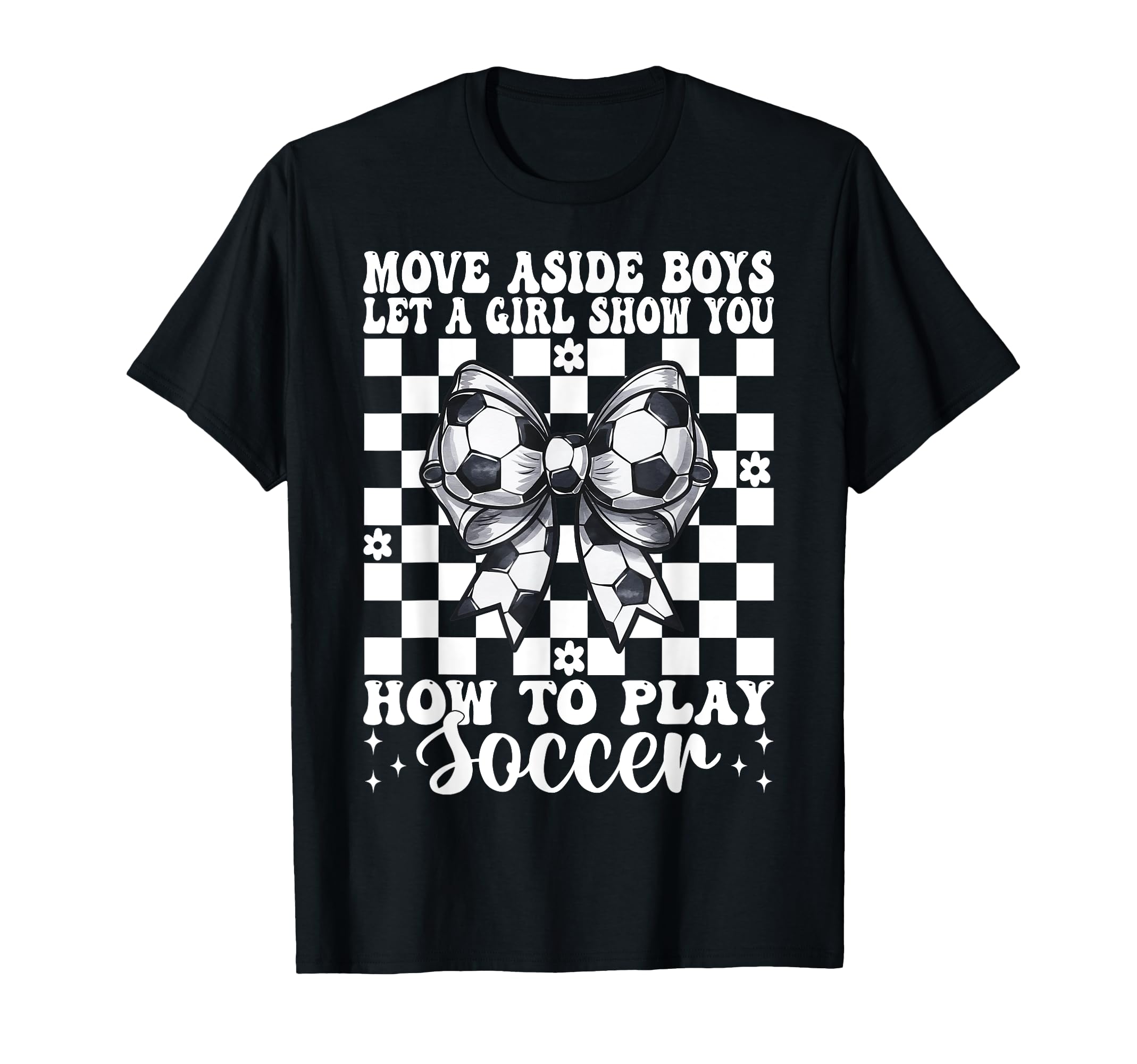 Let Show You How To Play Soccer Mom T-Shirt - Trendy Graphic for Adults - T-Shirt, Sweatshirt, Hoodie