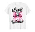 Soccer Is My Valentine Coquette Bow T-Shirt - Minimalist Print Unisex - T-Shirt, Sweatshirt, Hoodie
