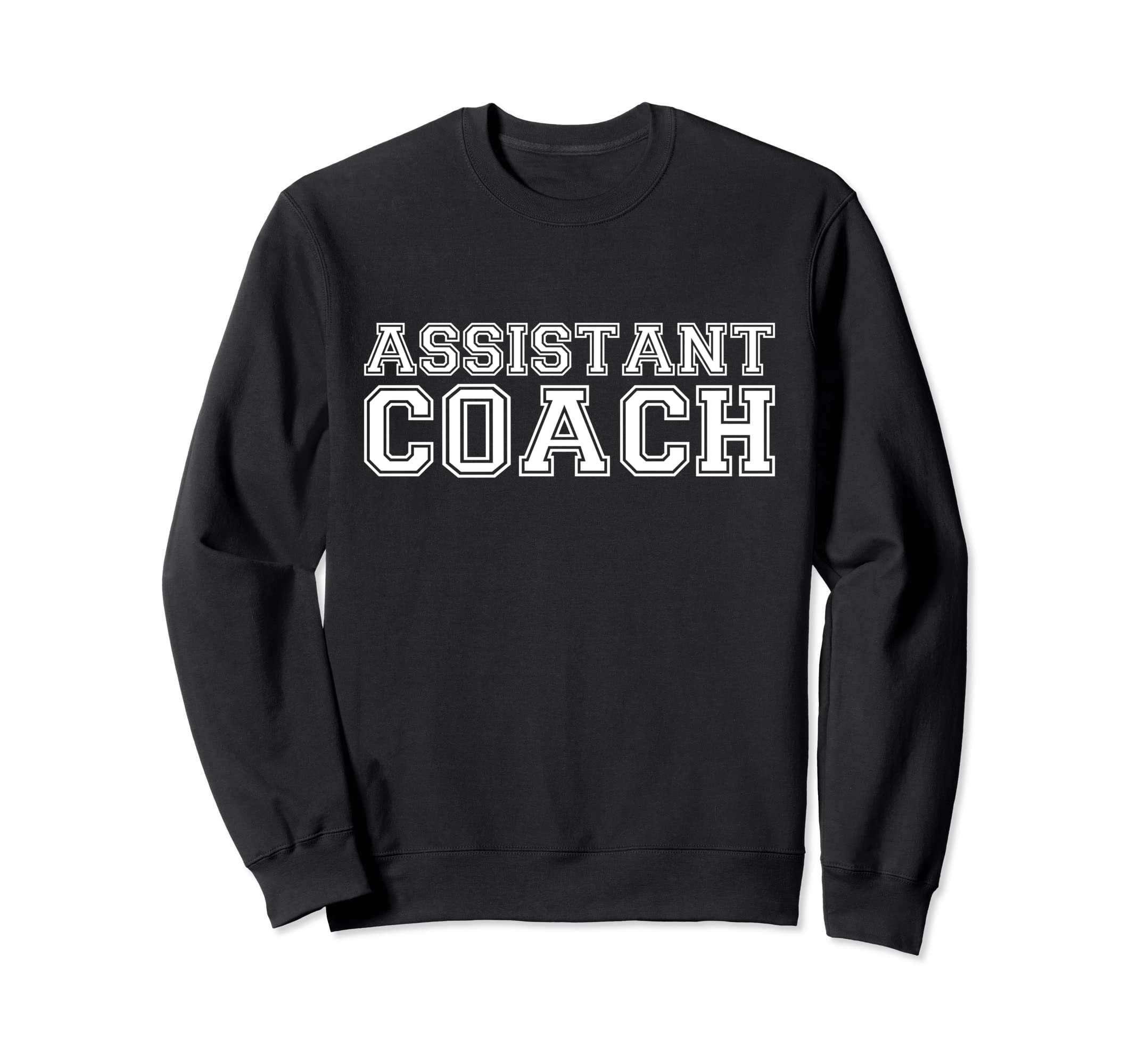Assistant Coach Sweatshirt - Novelty Apparel for Adults - T-Shirt, Sweatshirt, Hoodie