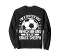 Im Also Snack Sherpa Soccer Dad Sweatshirt - Streetwear Style Men Women - T-Shirt, Sweatshirt, Hoodie
