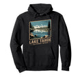Lake Tahoe California Nevada Hiking Hoodie - Fun Novelty Design Unisex - T-Shirt, Sweatshirt, Hoodie