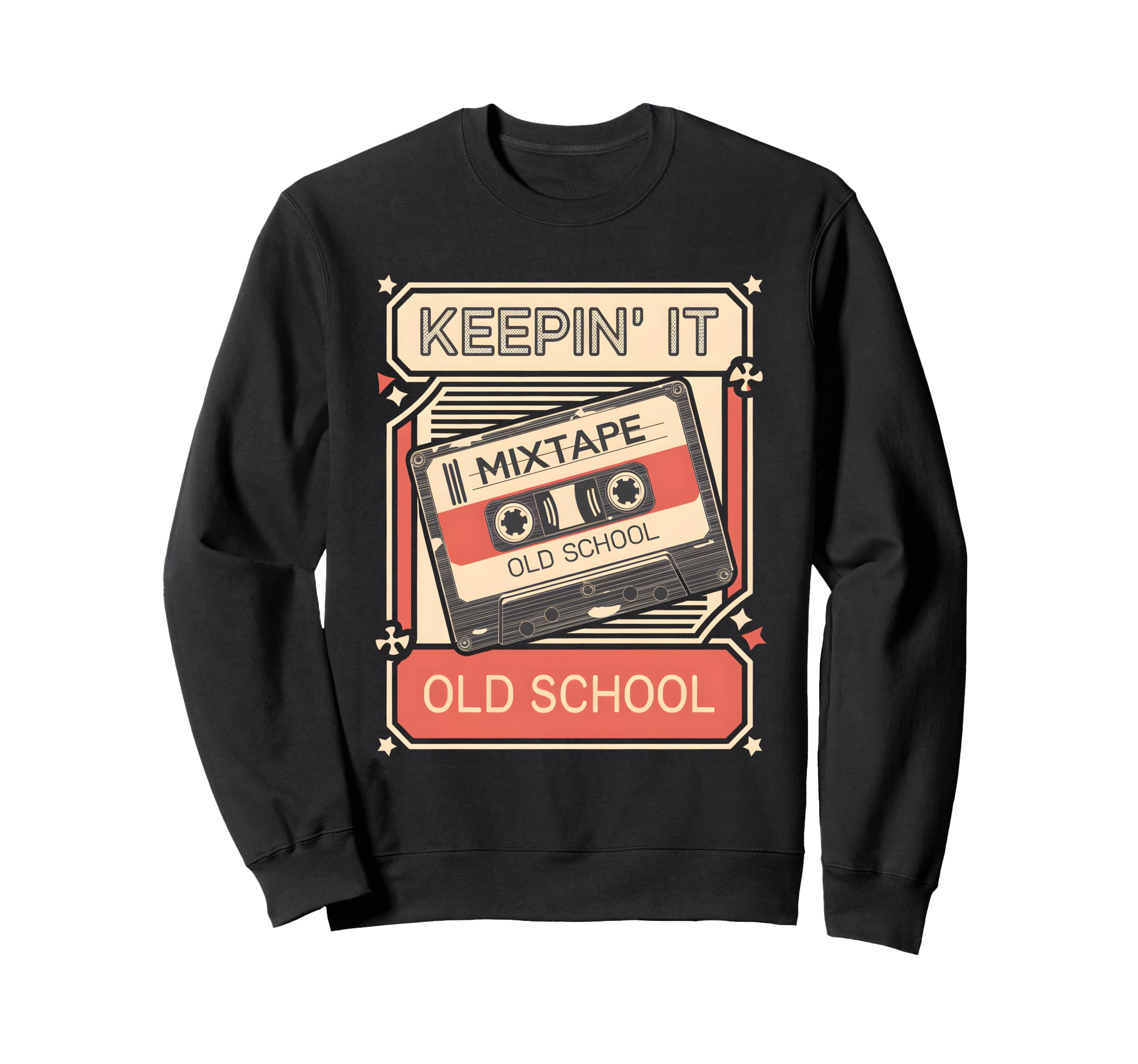Old School Hip Hop 80S 90S Cassette Sweatshirt - Fun Novelty Design Unisex - T-Shirt, Sweatshirt, Hoodie