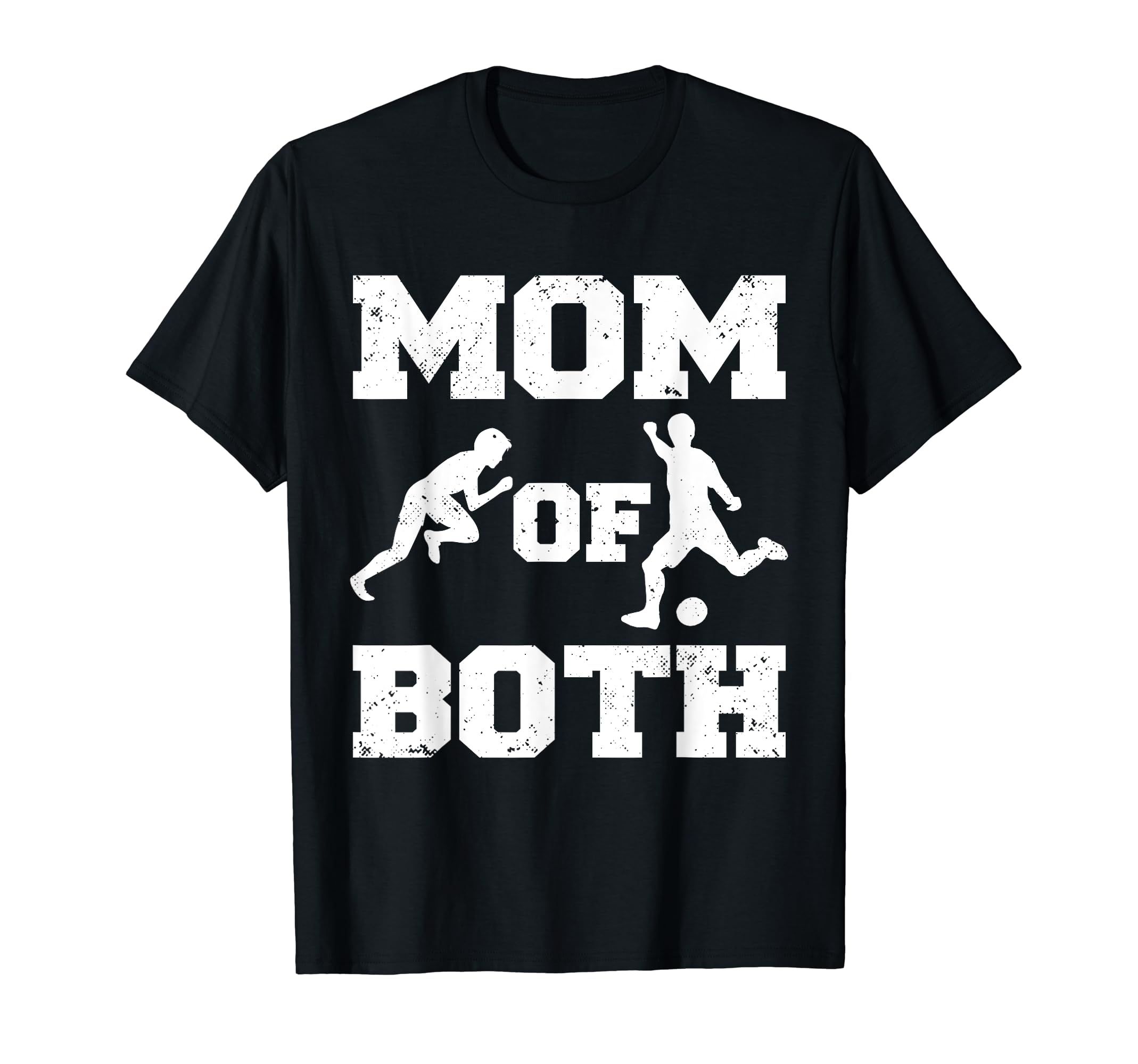 Mom Both Funny Soccer Track And T-Shirt - Casual Everyday Wear Unisex - T-Shirt, Sweatshirt, Hoodie