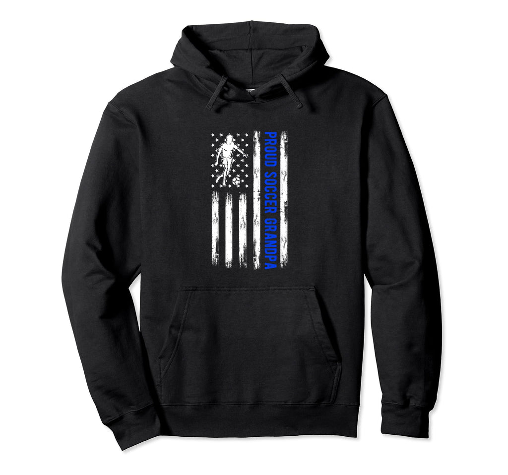 Proud Soccer Grandpa Usa Flag Family Hoodie - Streetwear Style Men Women - T-Shirt, Sweatshirt, Hoodie