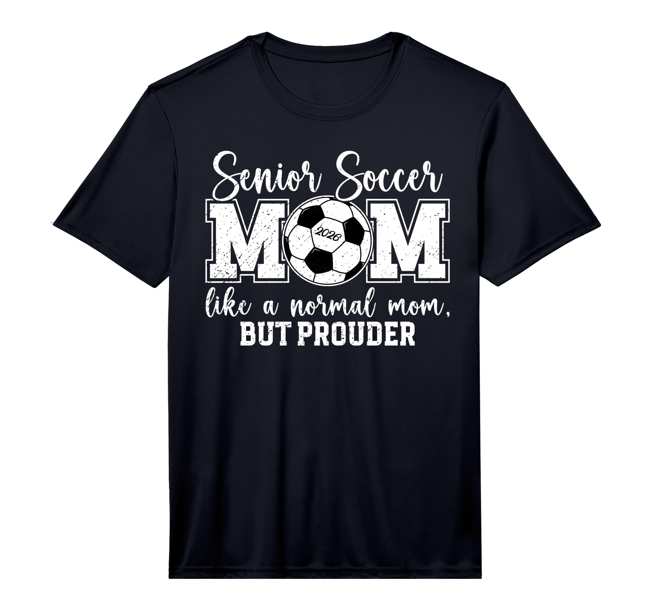 Mens Soccer Senior Mom 2026 Soccer T-Shirt - Unique Graphic Men Women - T-Shirt, Sweatshirt, Hoodie