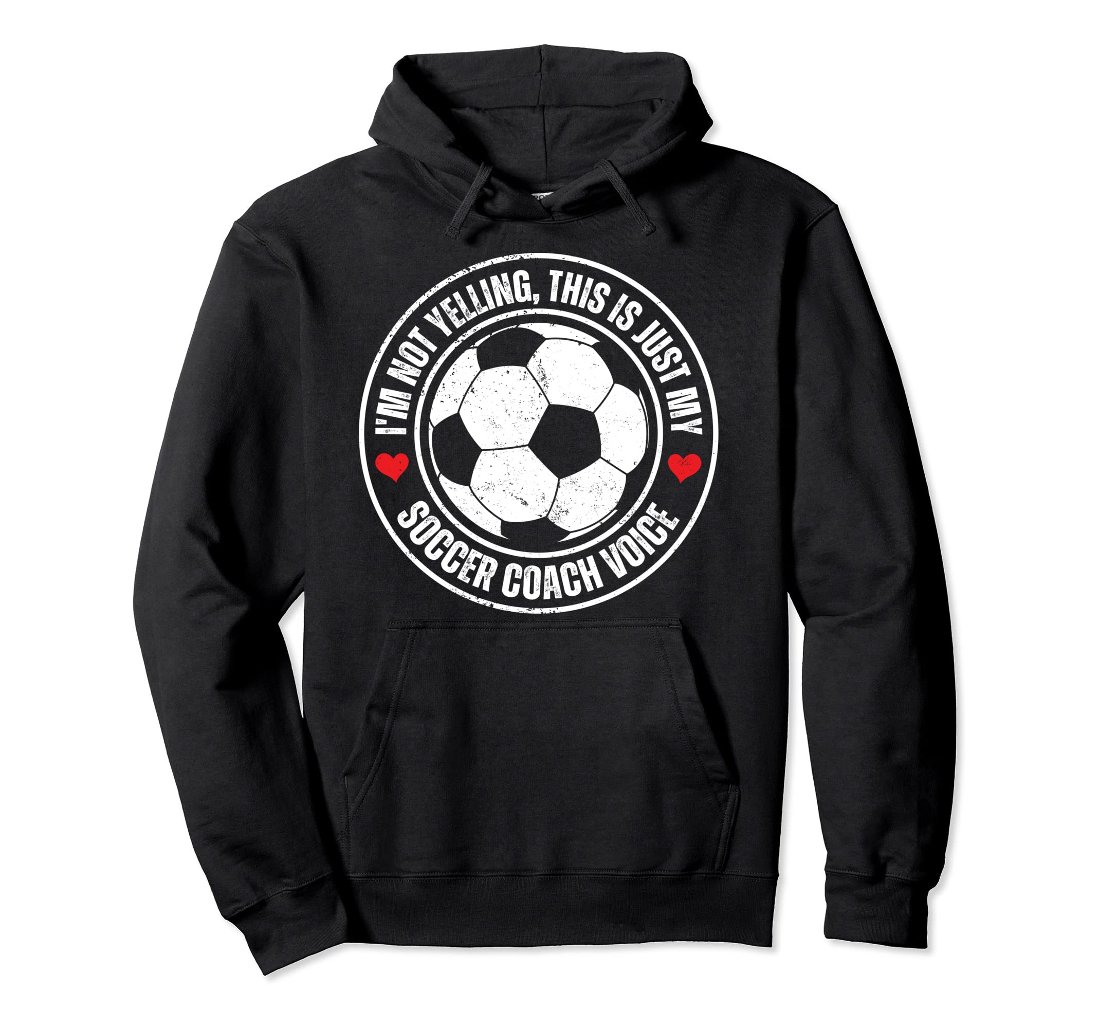Im Not Yelling This Is Just My Soccer Hoodie - Aesthetic Graphic Unisex - T-Shirt, Sweatshirt, Hoodie