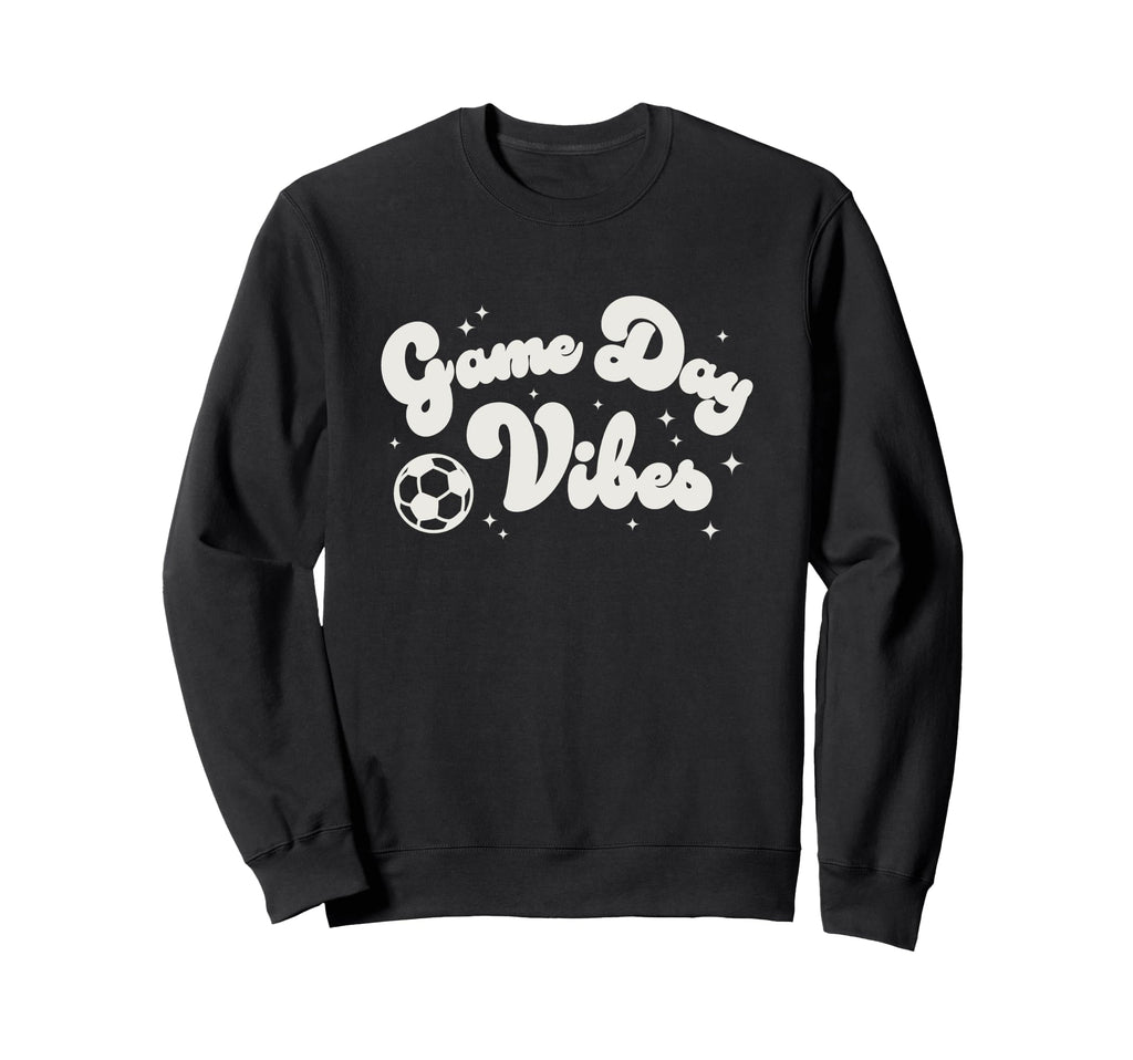 Trendy Soccer Game Day Vibes Big Sweatshirt - Fun Novelty Design Unisex - T-Shirt, Sweatshirt, Hoodie