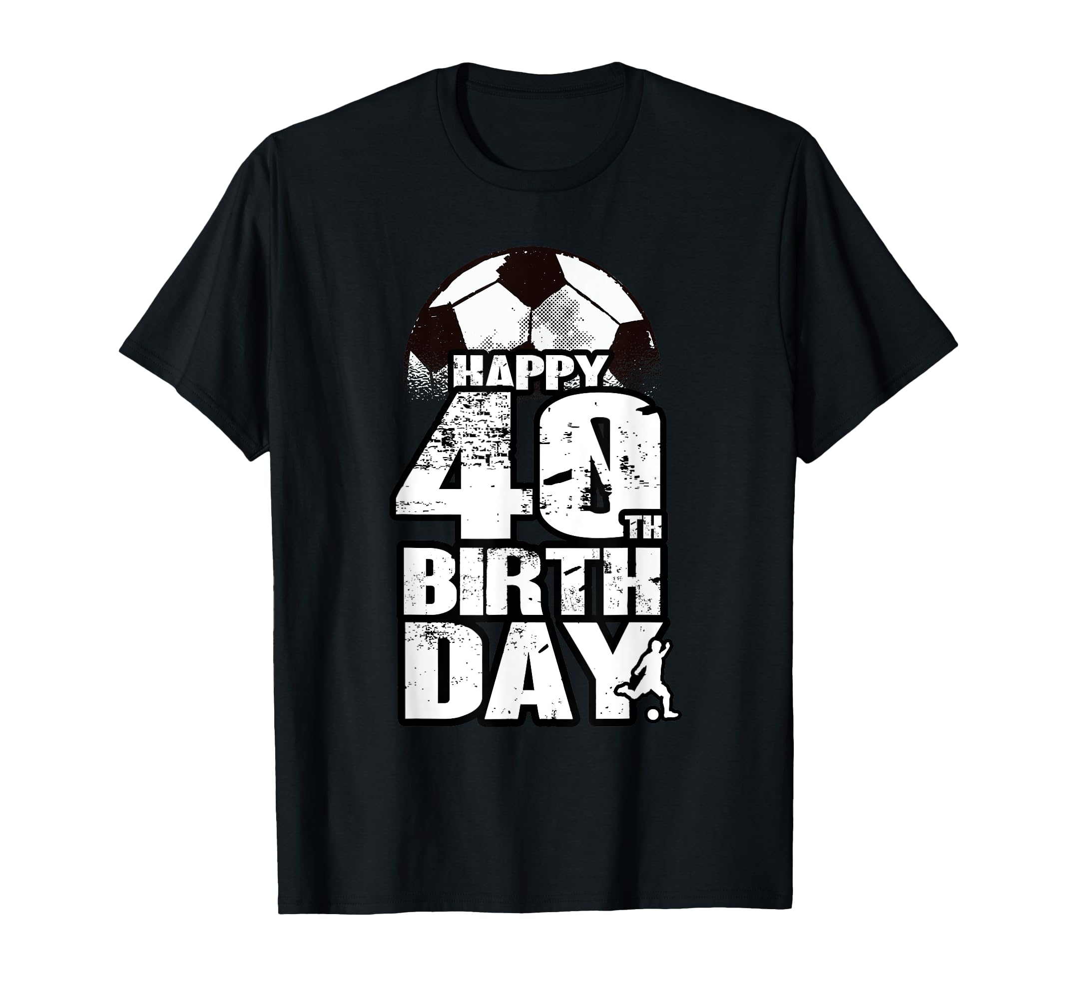 40 Years Old Soccer 40Th Birthday T-Shirt - Novelty Apparel Men Women - T-Shirt, Sweatshirt, Hoodie