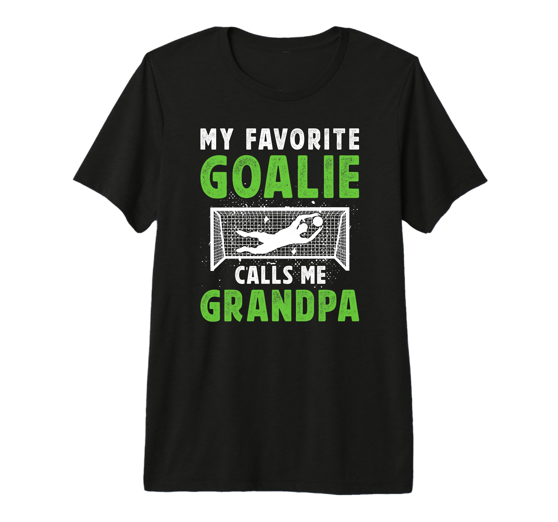 Mens Favorite Soccer Goalie Grandpa T-Shirt - Streetwear Style Men Women - T-Shirt, Sweatshirt, Hoodie