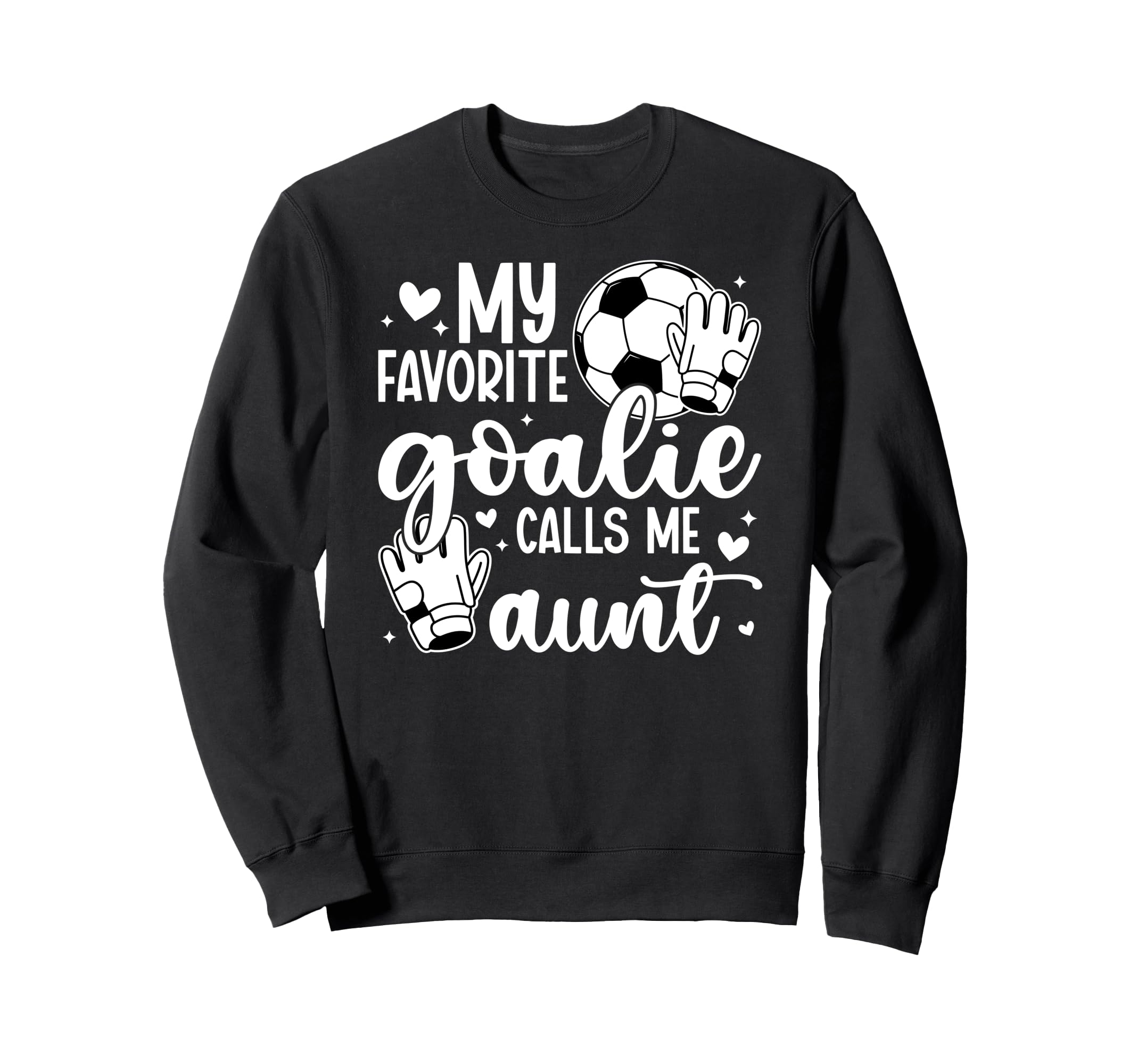 Proud Soccer Goalie Aunt Soccer Sweatshirt - Minimalist Print Men Women - T-Shirt, Sweatshirt, Hoodie