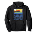 Hawaii Volcanoes National Park Hoodie - Aesthetic Graphic Men Women - T-Shirt, Sweatshirt, Hoodie