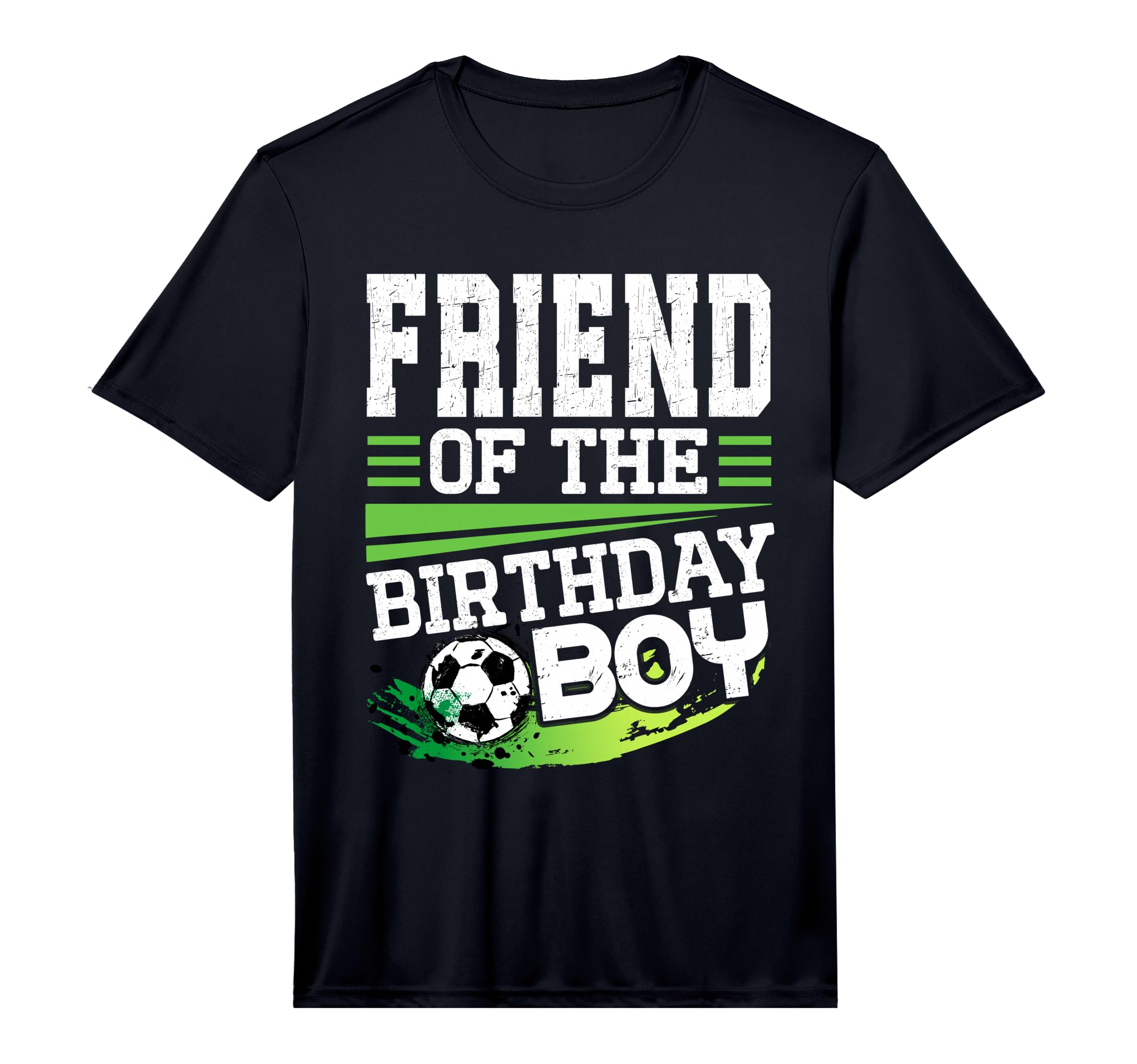Soccer Birthday Friend Birthday Friend T-Shirt - Unique Graphic Unisex - T-Shirt, Sweatshirt, Hoodie