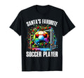 Santas Favorite Soccer Player T-Shirt - Novelty Apparel for Adults - T-Shirt, Sweatshirt, Hoodie