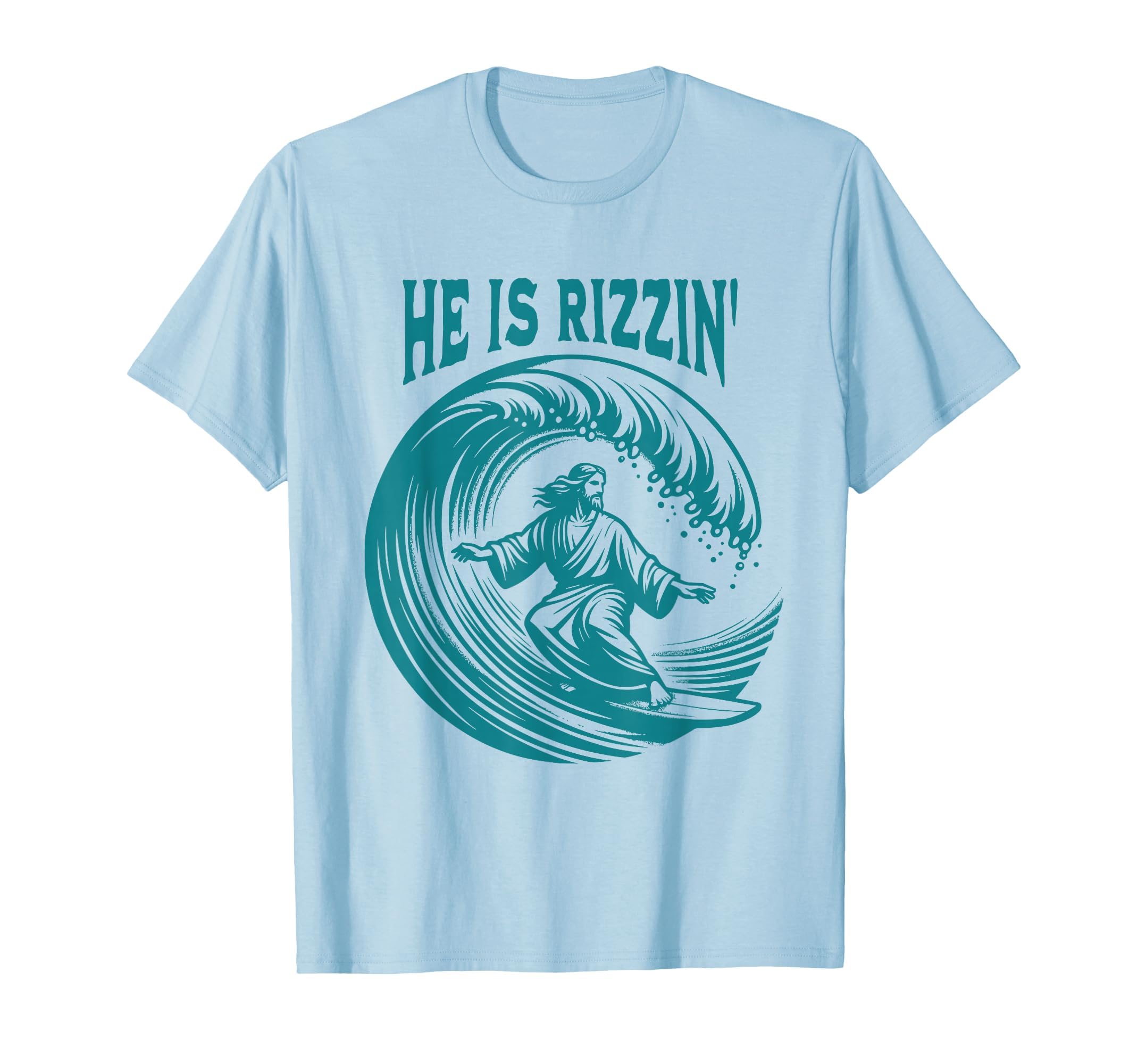He Is Rizzin Christian Jesus T-Shirt - Fun Novelty Design for Adults - T-Shirt, Sweatshirt, Hoodie