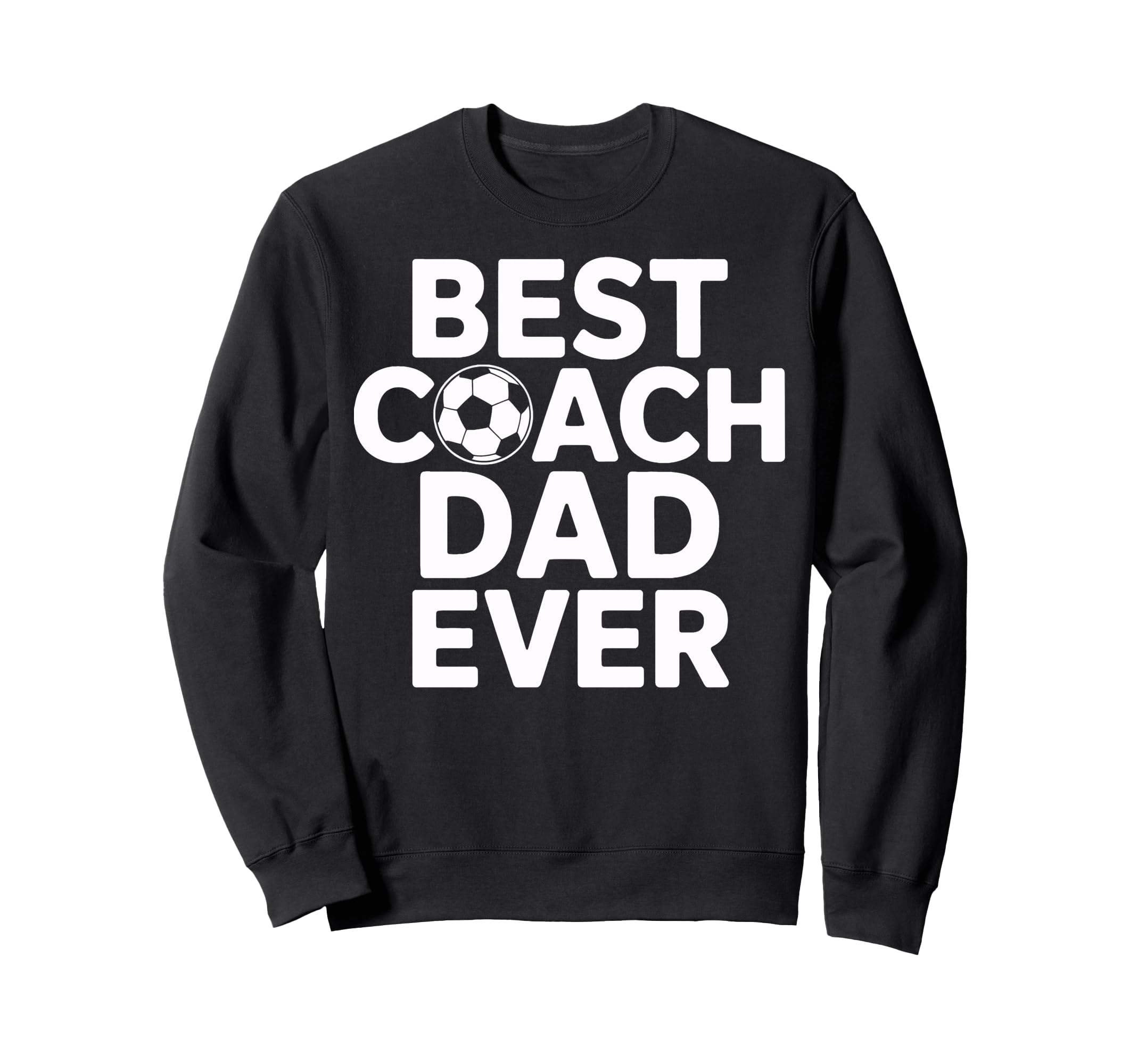 Champion Mentor Best Coach Dad Ever Sweatshirt - Custom Art Print Unisex - T-Shirt, Sweatshirt, Hoodie
