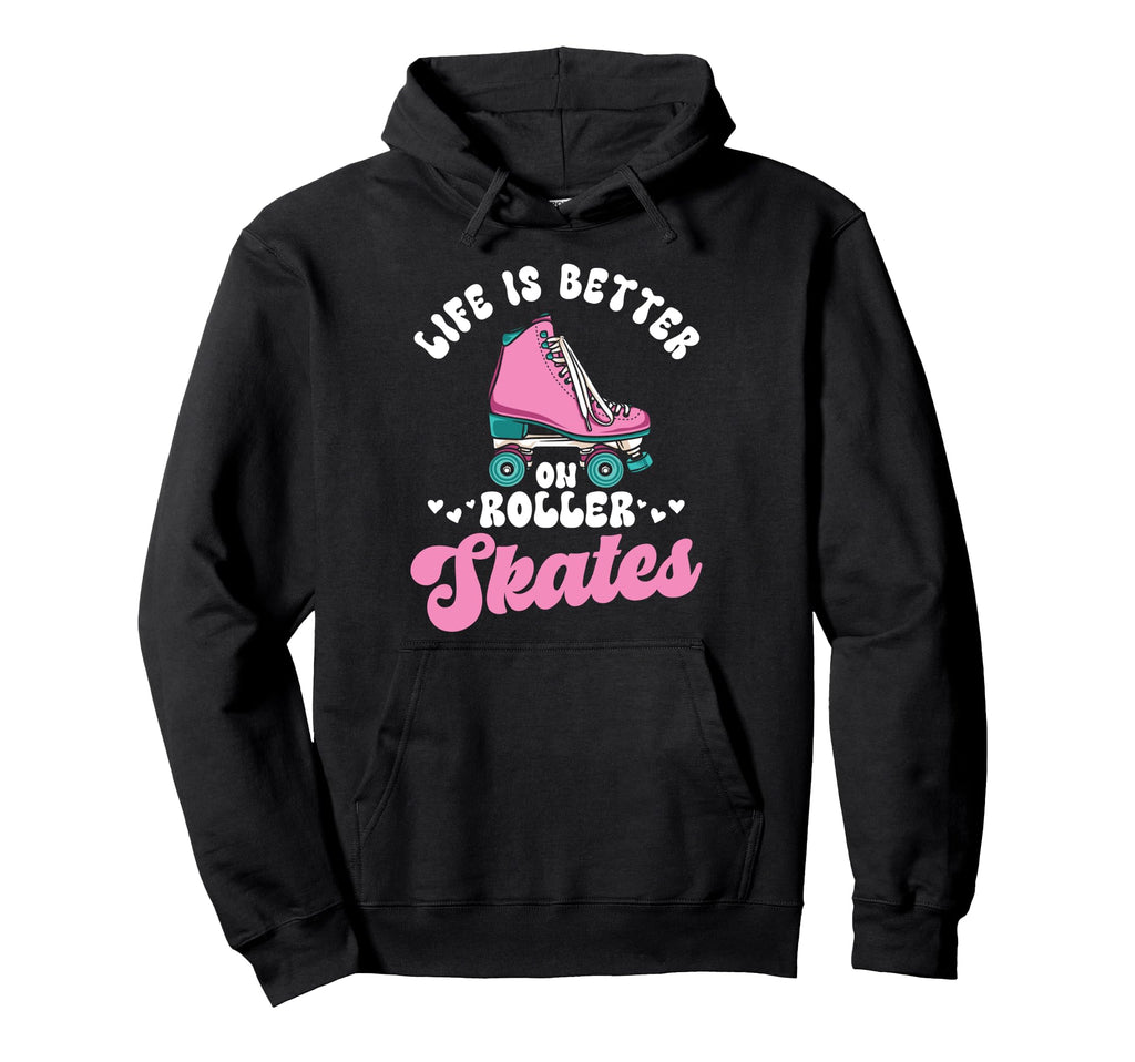 Roller Skating Skate 1970S Lifes Better Hoodie - Aesthetic Graphic Unisex - T-Shirt, Sweatshirt, Hoodie