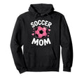 Funny Soccer Mom Soccer Player Sweatshirt - Fun Novelty Design for Adults - T-Shirt, Sweatshirt, Hoodie