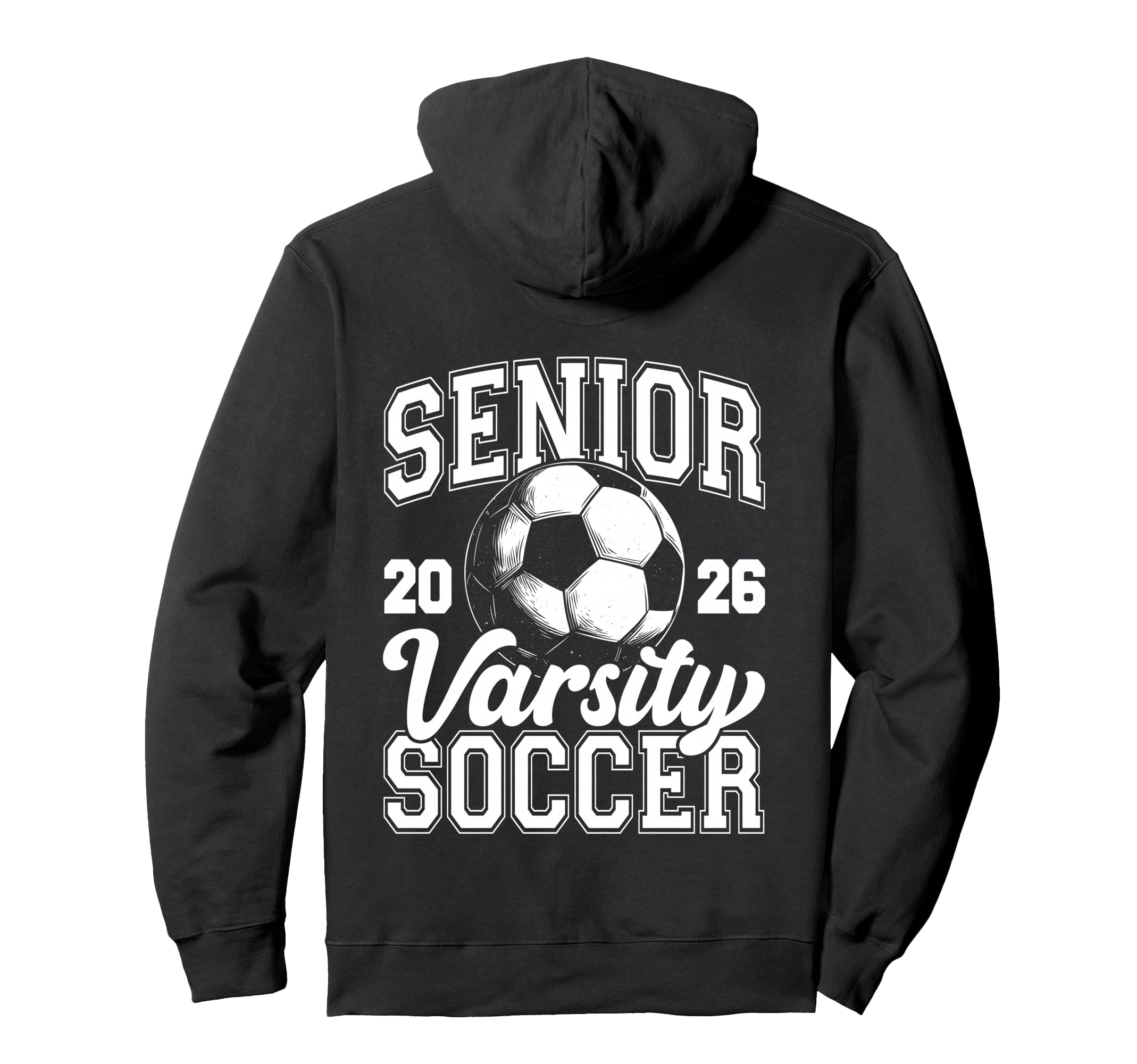 Soccer Senior Class 2026 High School Senior Hoodie - Trendy Graphic Unisex - T-Shirt, Sweatshirt, Hoodie