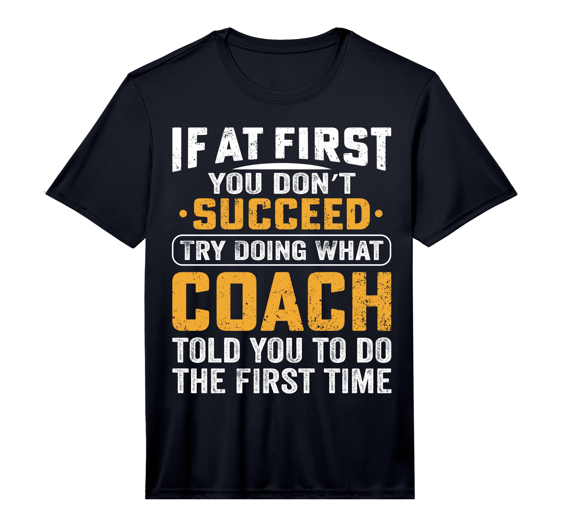 If First You Dont Succeed Try Doing T-Shirt - Novelty Apparel Men Women - T-Shirt, Sweatshirt, Hoodie