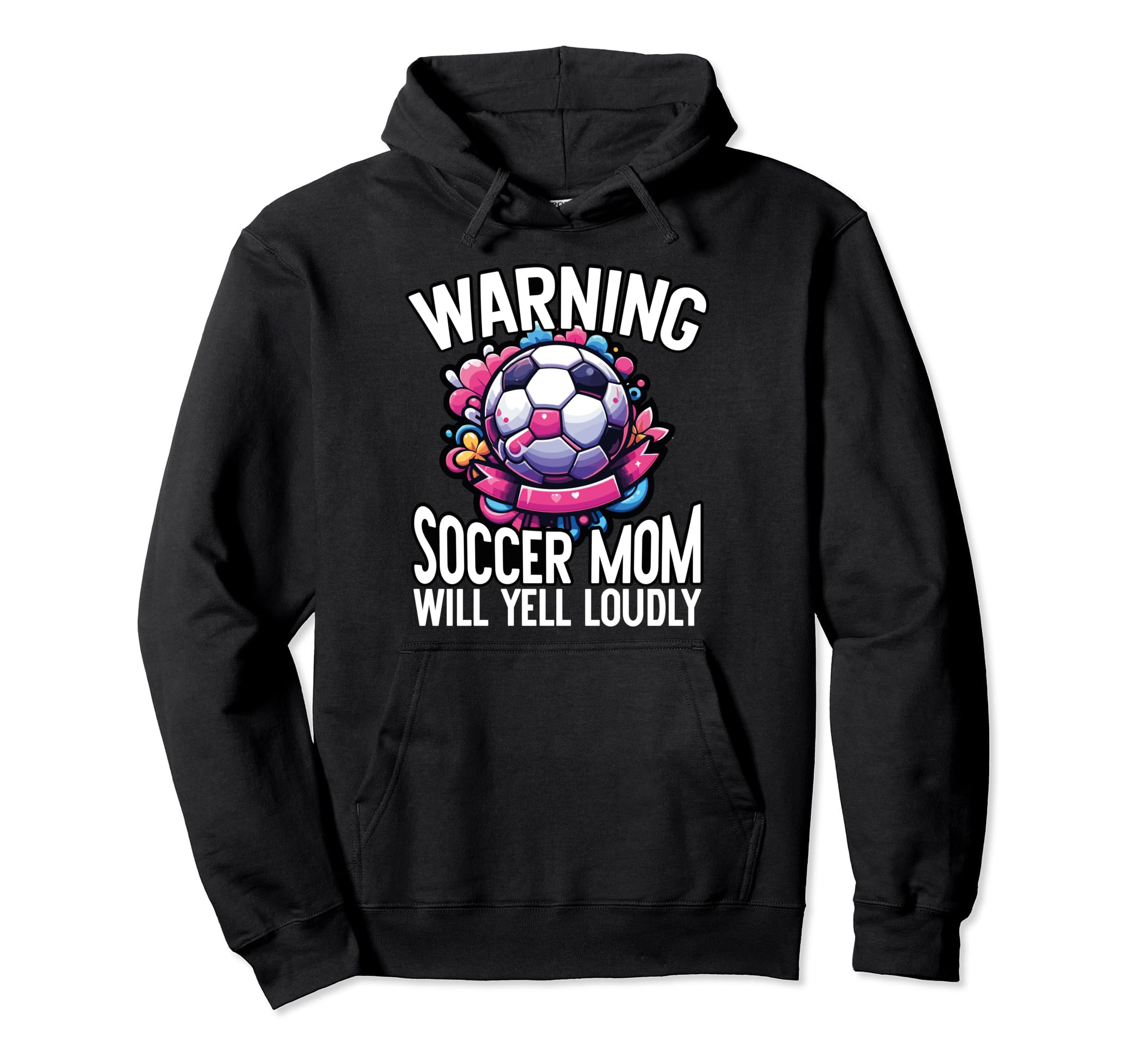 Warning Soccer Mom Will Yell Loudly Hoodie - Minimalist Print Unisex - T-Shirt, Sweatshirt, Hoodie