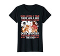 Once Upon Time There Was Who Loved Dogs T-Shirt - Novelty Apparel Unisex - T-Shirt, Sweatshirt, Hoodie