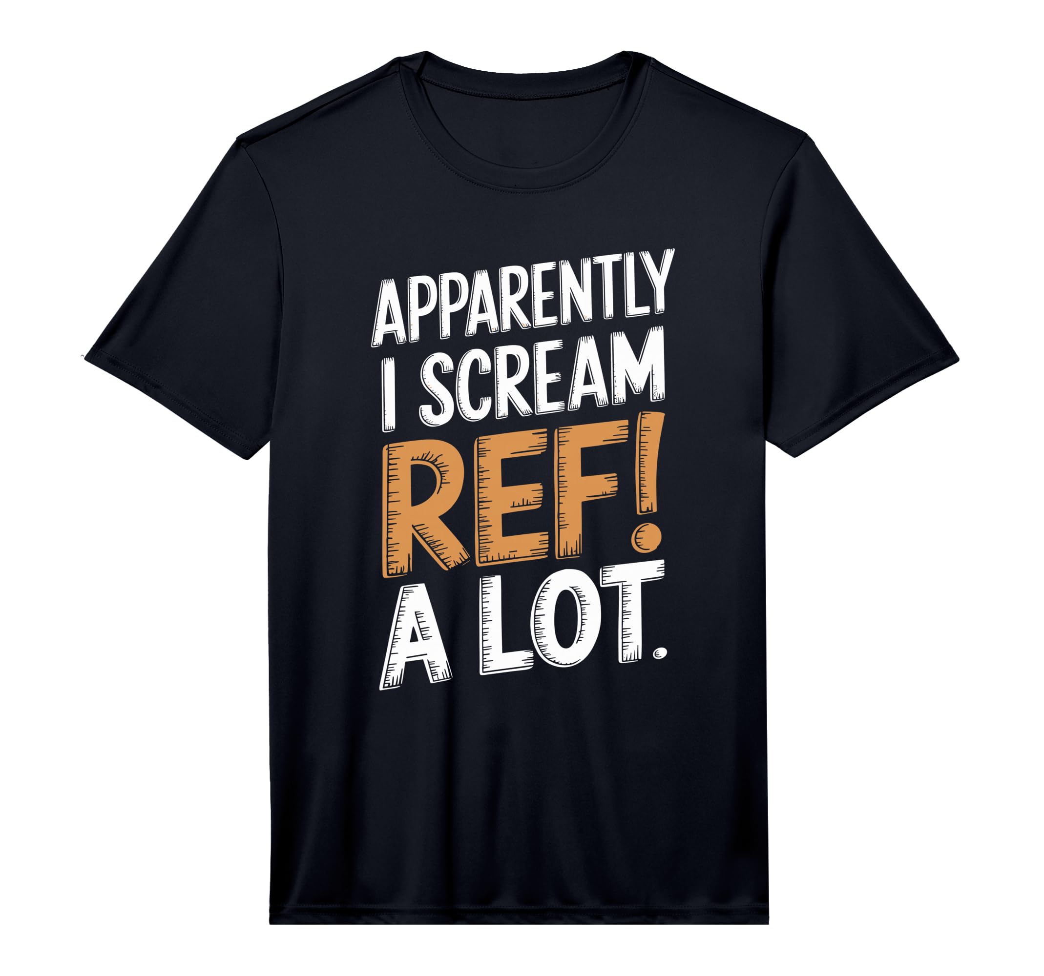 Mens Apparently I Scream Ref Lot T-Shirt - Unique Graphic for Adults - T-Shirt, Sweatshirt, Hoodie