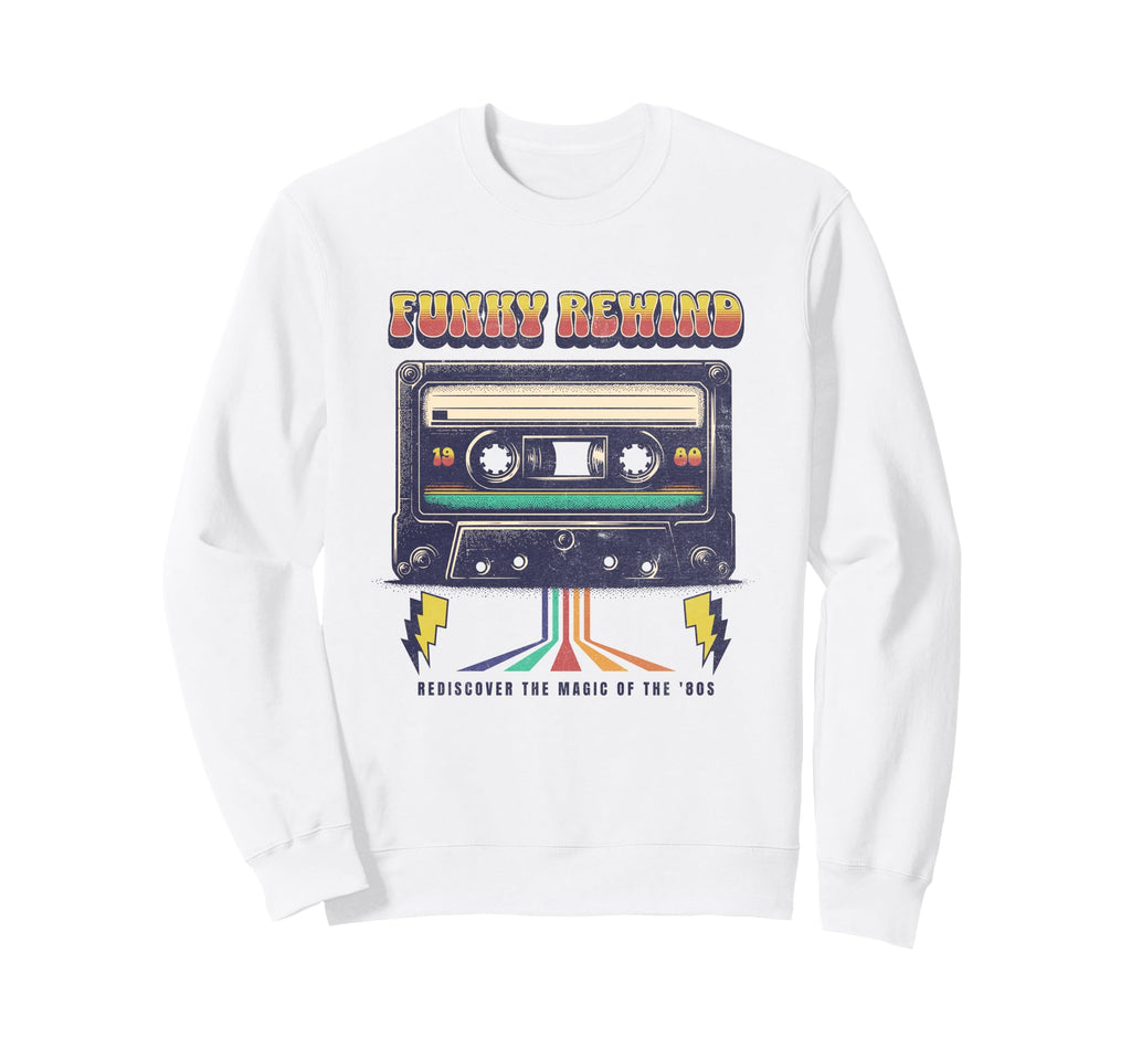 Funky Rewind 80S Cassette Tape Sweatshirt - Streetwear Style for Adults - T-Shirt, Sweatshirt, Hoodie